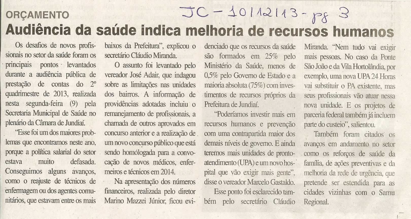 JC - 10/12/13 - pg 3 - Audiência da saúde indica melhoria de recursos humanos - 