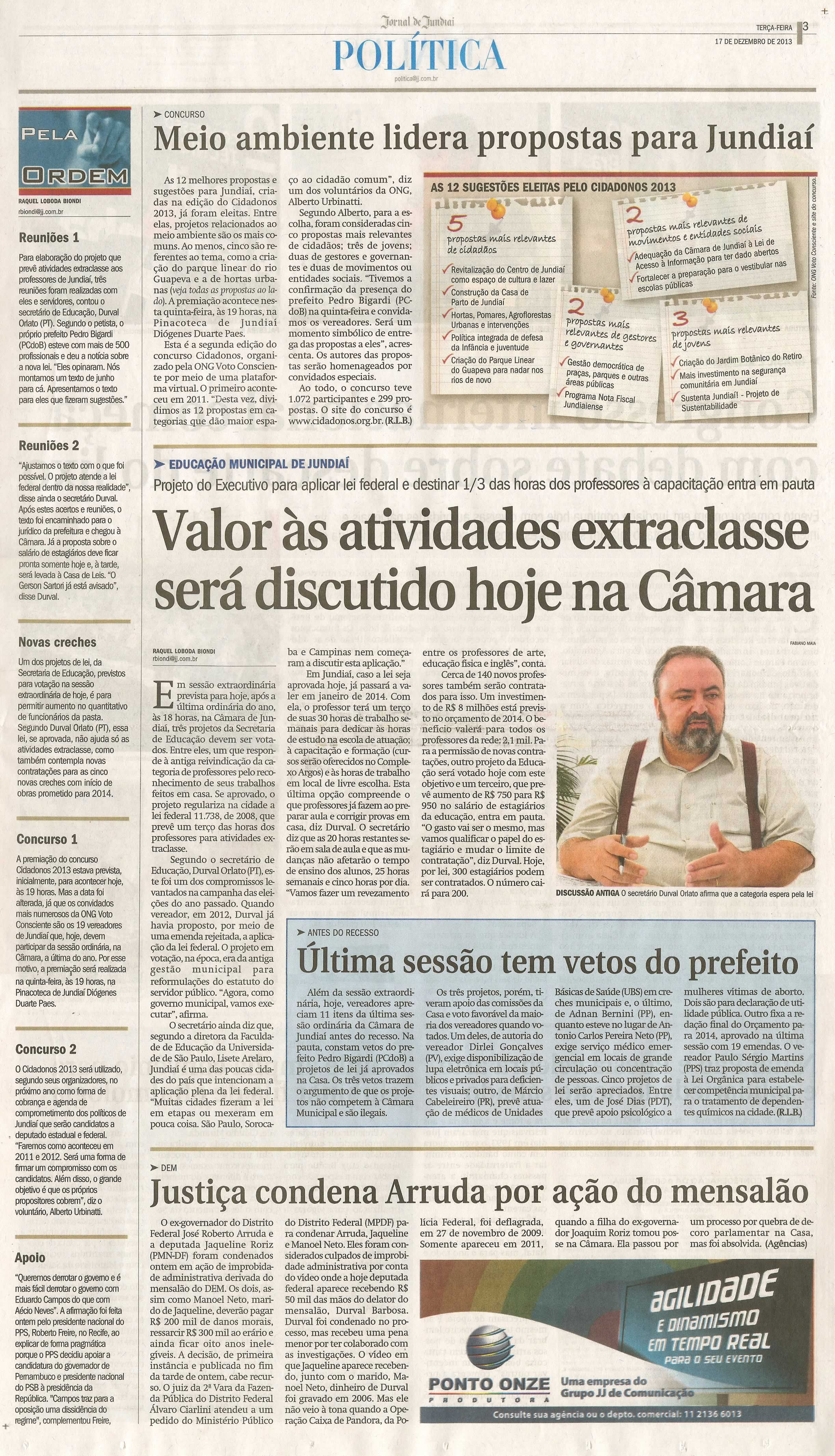 JJ - 17/12/13 - pg 3 - Política - Meio ambiente lidera propostas para Jundiaí - Valor às atividades extraclasse será discutido hoje na Câmara - 