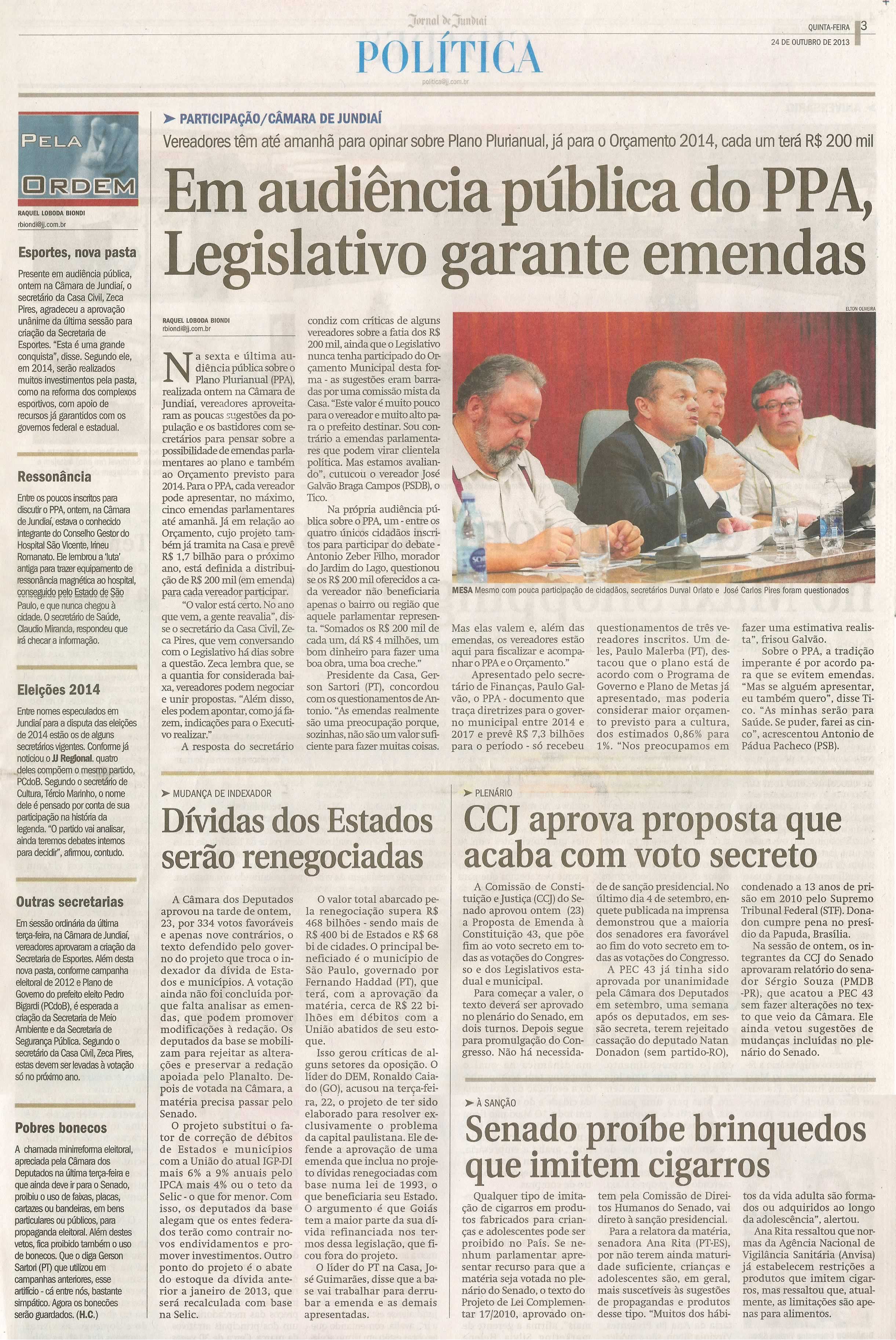 JJ - 24/10/13 - pagina 3 - política - Em audiência pública do PPA, Legislativo garante emendas - 