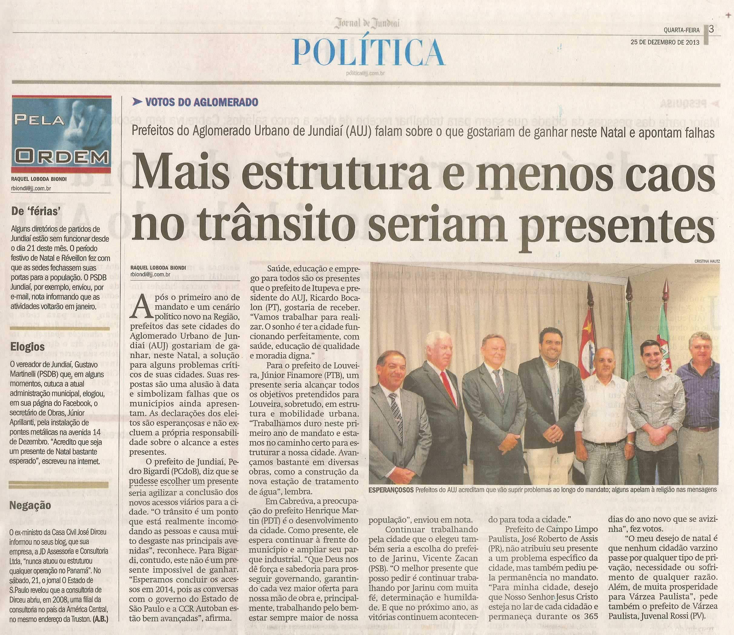 JJ - 25/12/13 - pg 3 - Política - Mais estrutura e menos caos no trânsito seriam presentes -