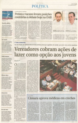 JJ - 30/10/13 - pagina 3 - política - Petista e tucano levam posições contrárias a debate hoje na OAB -  Vereadores cobram ações de lazer como opção aos jovens -  Câmara aprova médicos em creches -