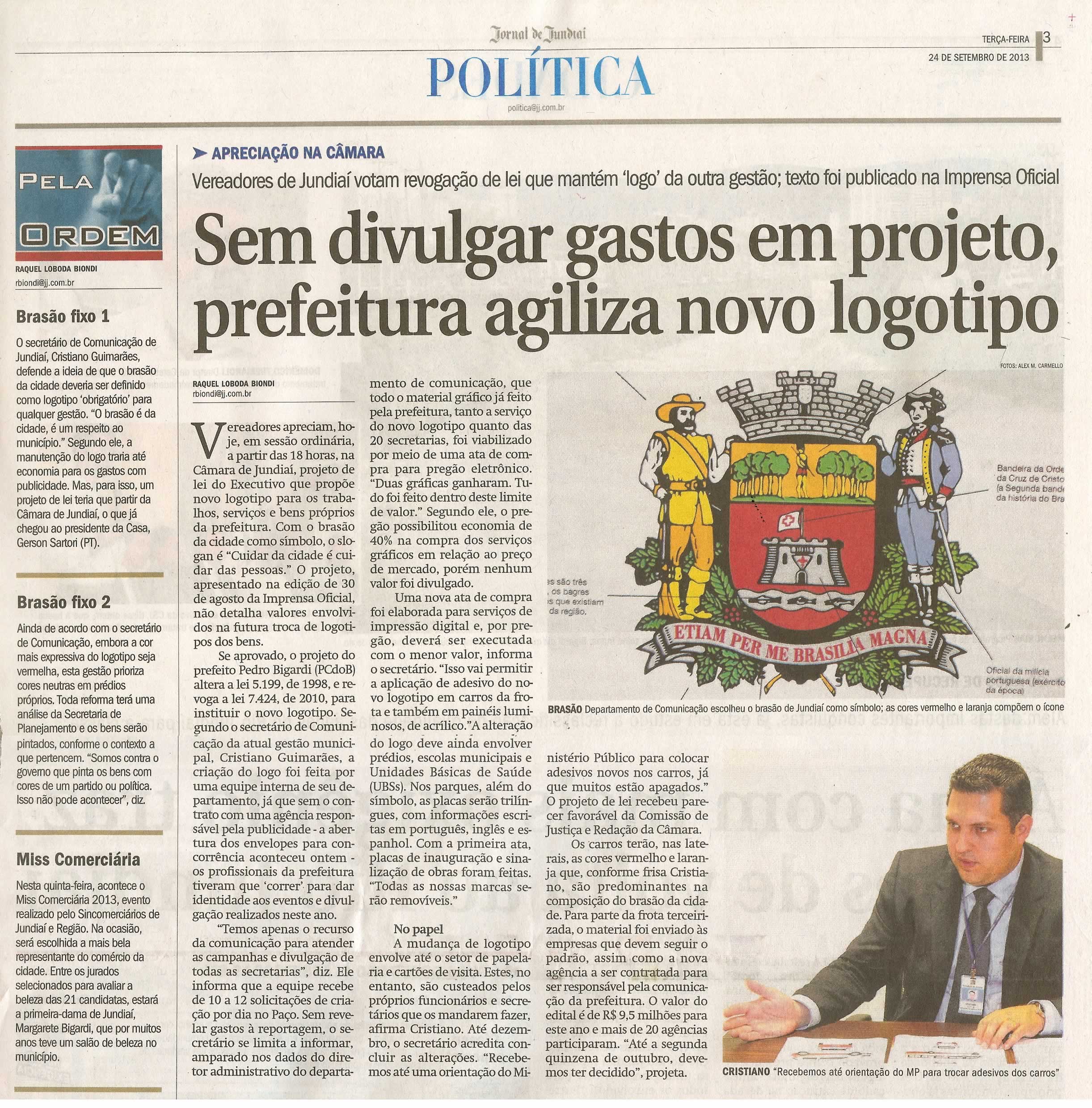 Jornal de Jundiaí - 24/09/13 - pagina 3 - política - Sem divulgar gastos em projeto, prefeitura agiliza novo logotipo - 