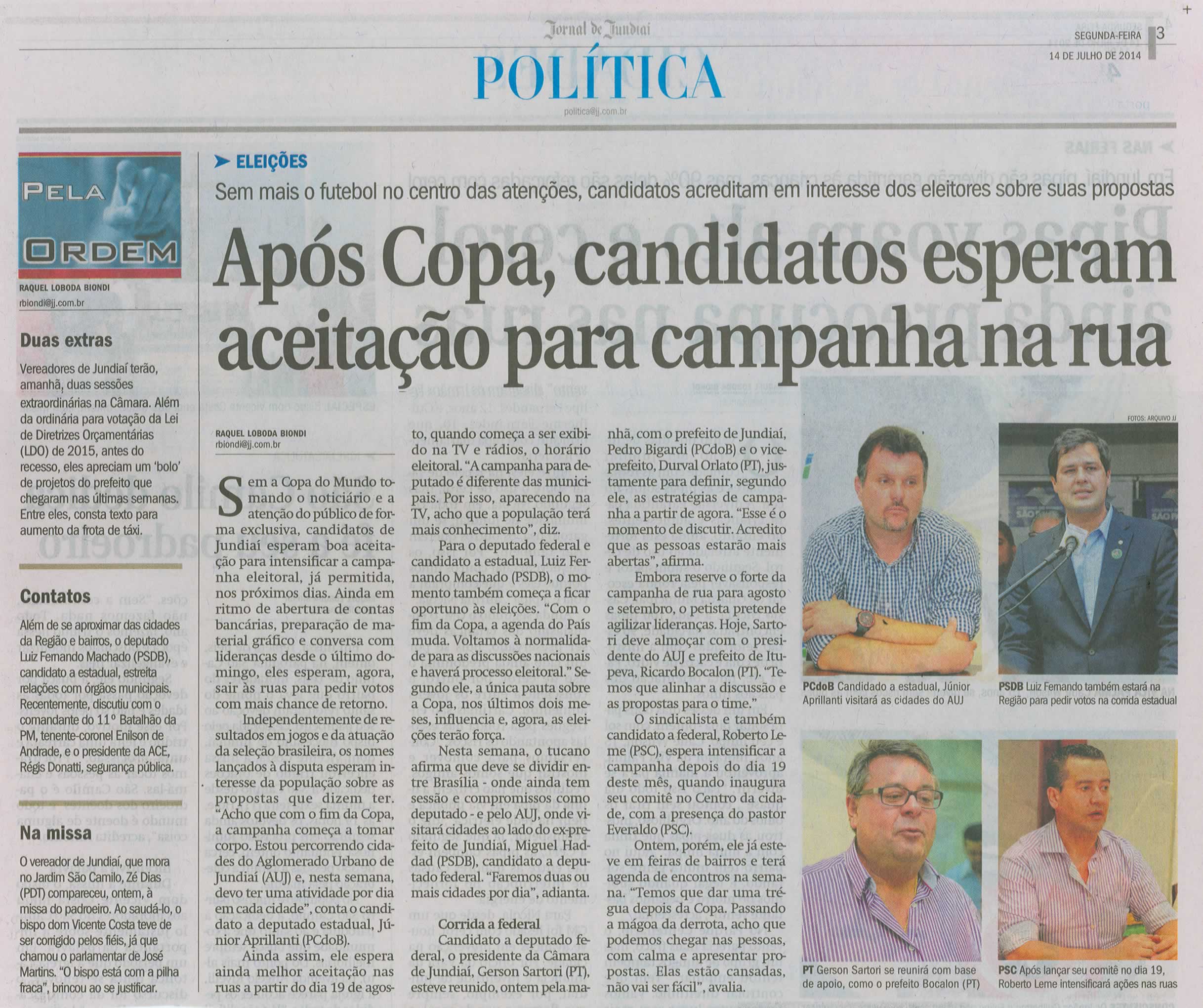 14/07/14 - pg 3 - Política - Após Copa, candidatos esperam aceitação para campanha na rua - 