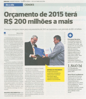 Bom Dia - 01/10/14 - pág. 03 - Dia a dia - Orçamento de 2015 terá R$200 milhões a mais.