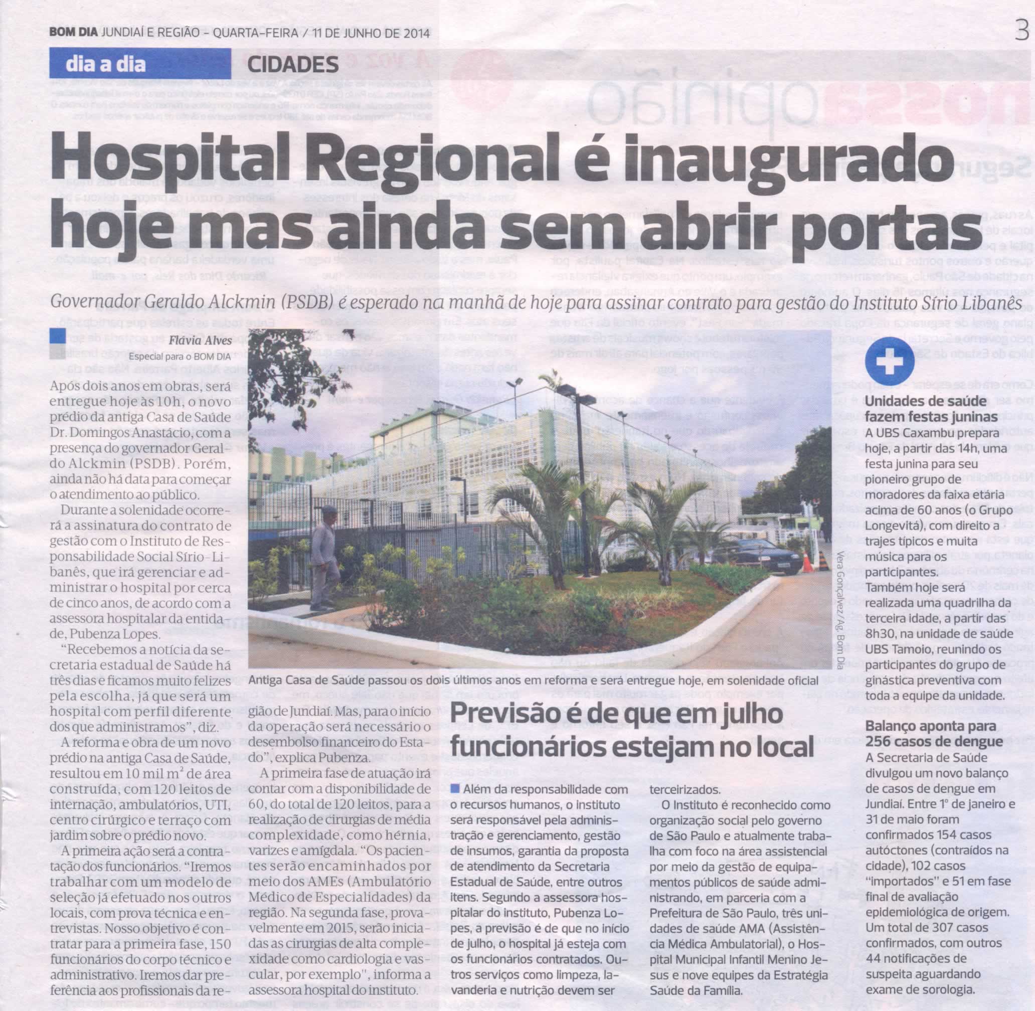 Bom Dia Jundiaí - 11/06/14 - pg 3 - Hospital Regional é inaugurado hoje mas ainda sem abrir portas -