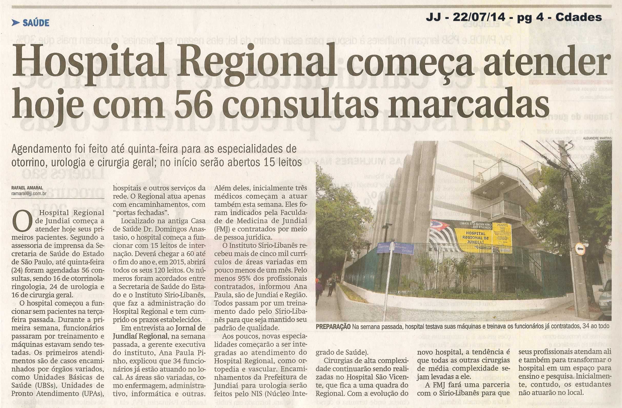 JJ - 22/07/14 - pg 4 - Cidades - Hospital Regional começa atender hoje com 56 consultas marcadas -