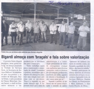 JC – 06/06/2014 – pg 3 – Bigardi almoça com 'braçais' e fala sobre valorização.