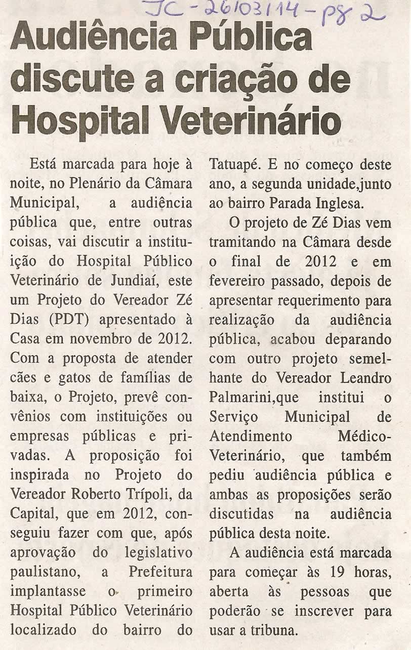 JC - 26/03/14 - pg 2 - Audiência Pública discute a criação de Hospital Veterinário -