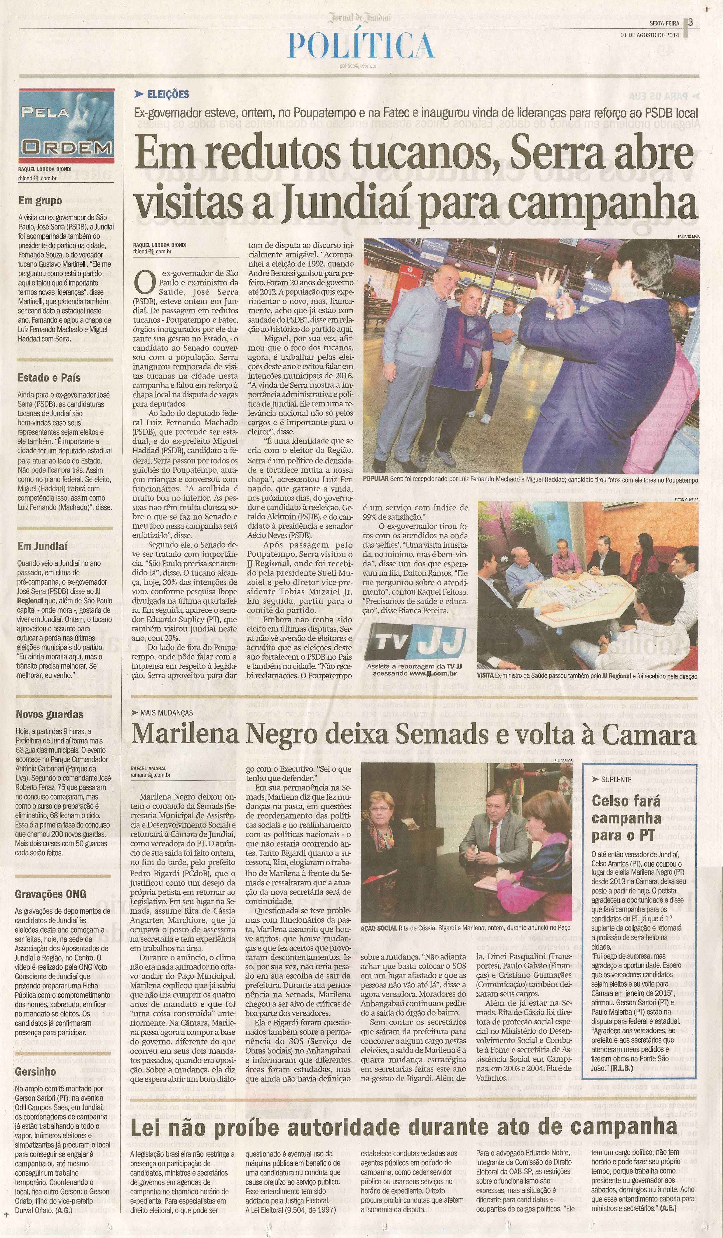 JJ - 01/08/14 - pg 3 - Política - Em redutos tucanos, Serra abre visitas a Jundiaí para campanha - Marilena Negro deixa Semads e volta à Câmara -