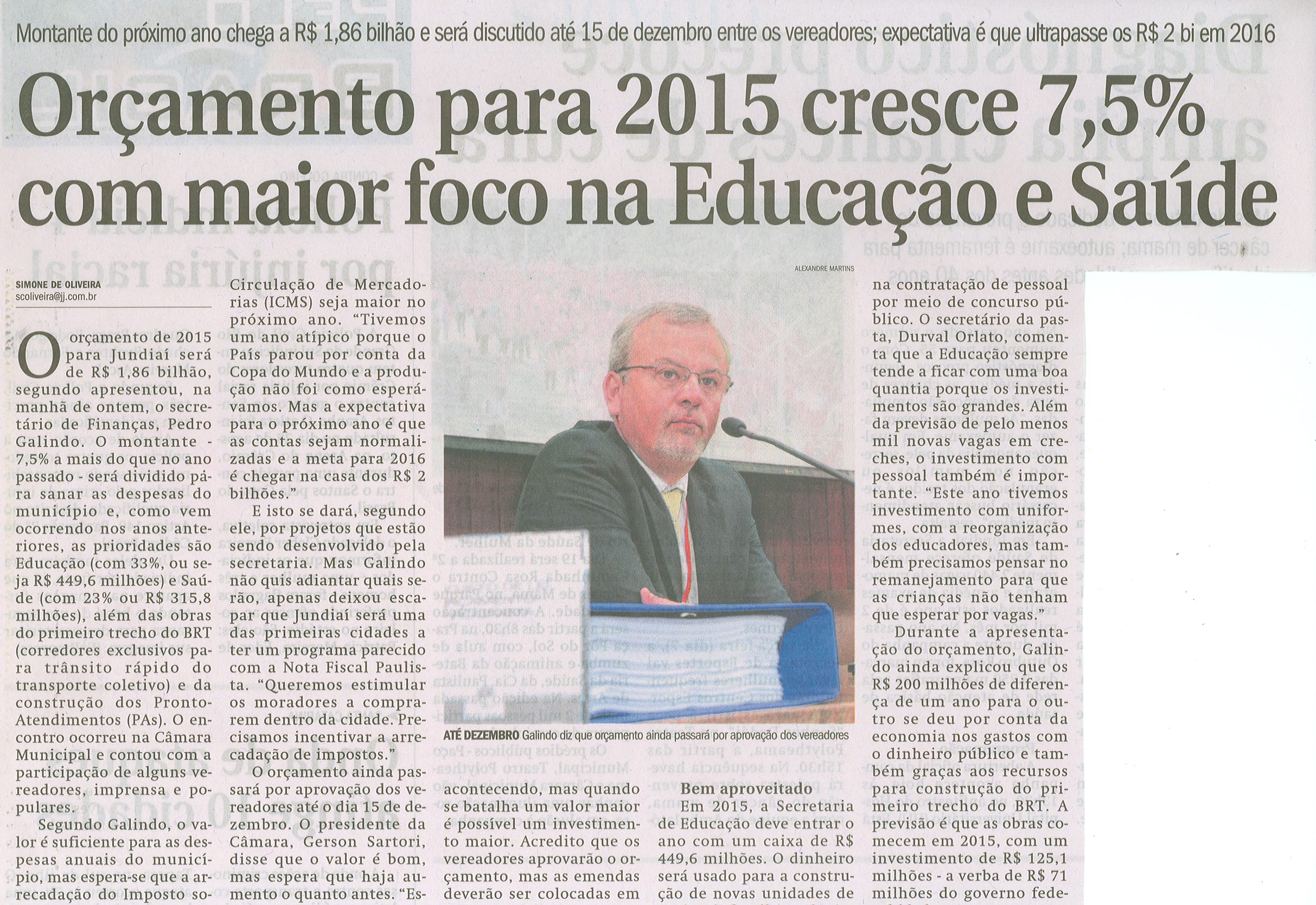 JJ - 01/10/14 - pág. 07 - Cidades - Orçamento para 2015 cresce 7,5% com maior foco na Educação e Saúde.