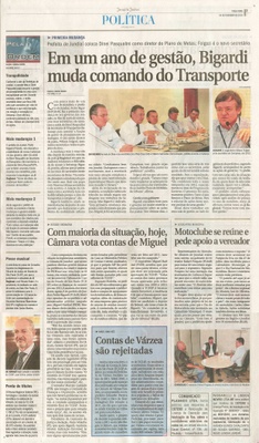 JJ - 04/02/14 - pg 3 - Política - Em um ano de gestão, Bigardi muda comando do transporte - com maioria da situção, hoje, câmara vota contas de miguel - motoclube se reúne e pede apoio a vereador -