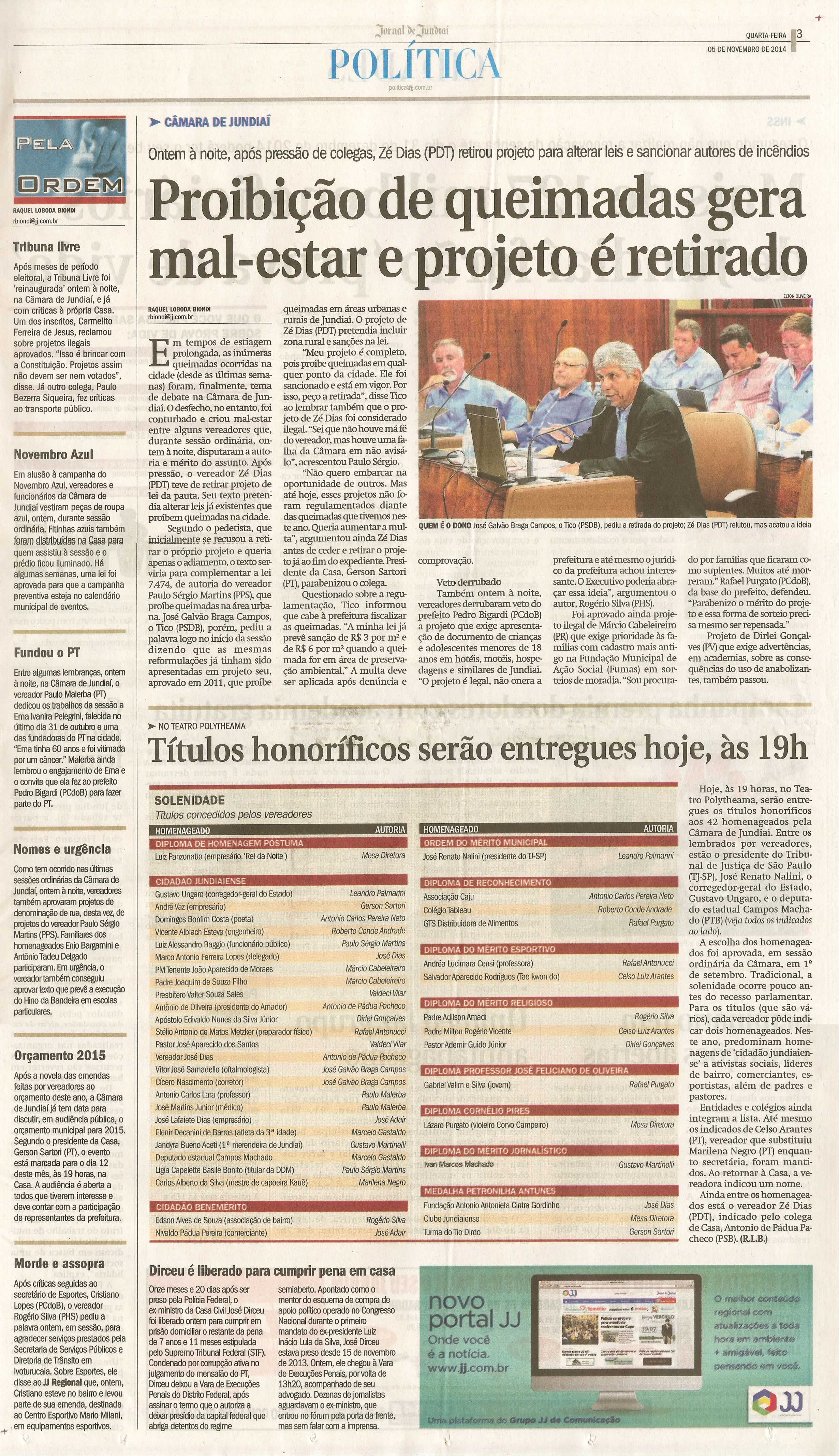 JJ - 05/11/14 - pg 3 - Política - Proibição de queimadas gera mal-estar e projeto é retirado - Títulos honoríficos serão entregues hoje às 19h -