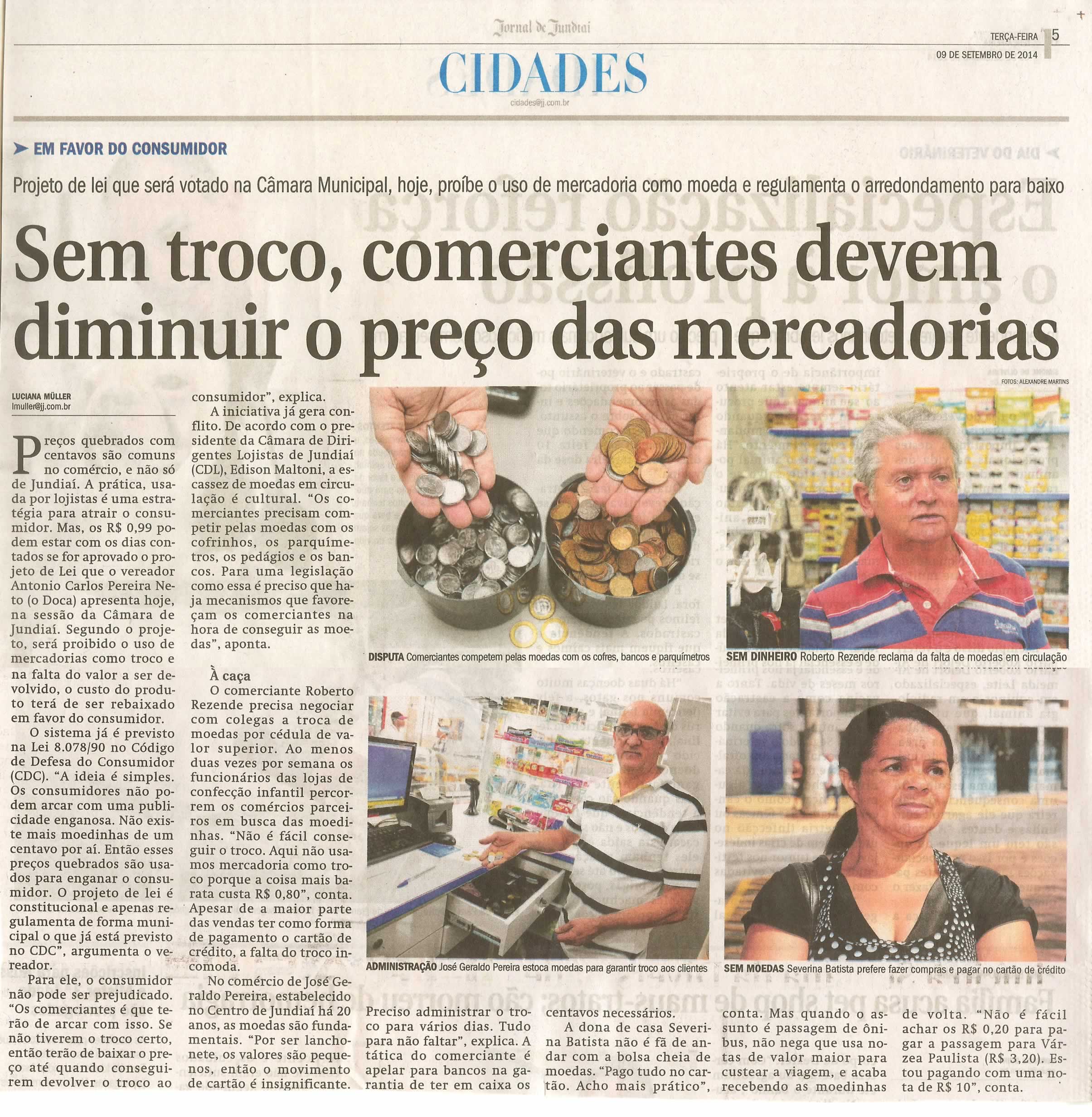 JJ - 09/09/14 - pág. 05 - Cidades - Sem troco, comerciantes devemdiminuir o preço das mercadorias.
