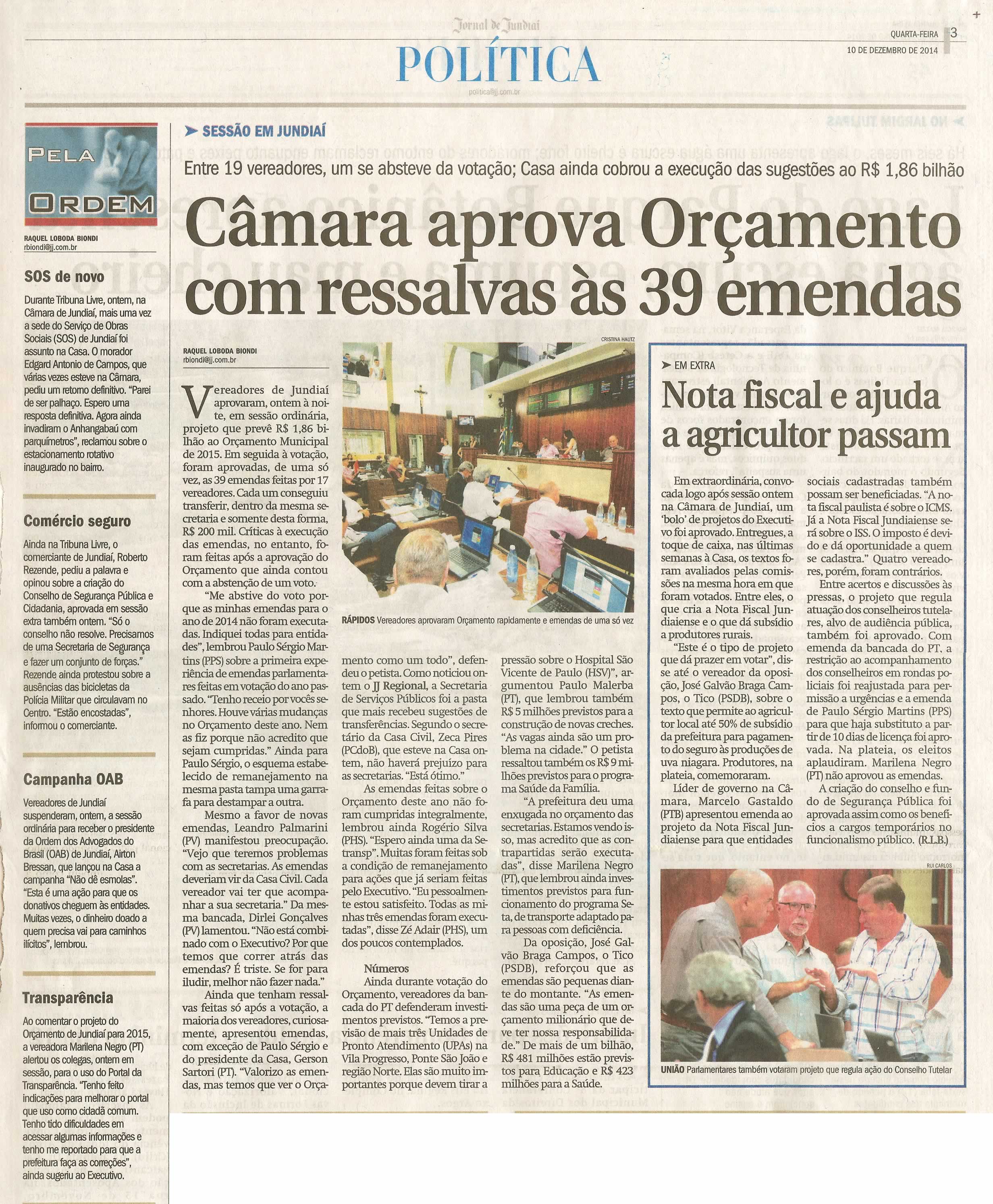 JJ - 10/12/14 - pg 3 - Política - Câmara aprova orçamento com ressalvas às 39 emendas - Nota fiscal e ajuda a agricultor passam -