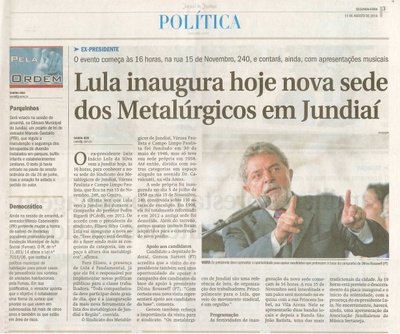 JJ - 11/08/14 - pg 3 - política - Lula inaugura hoje nova sede dos metalúrgicos em Jundiaí -