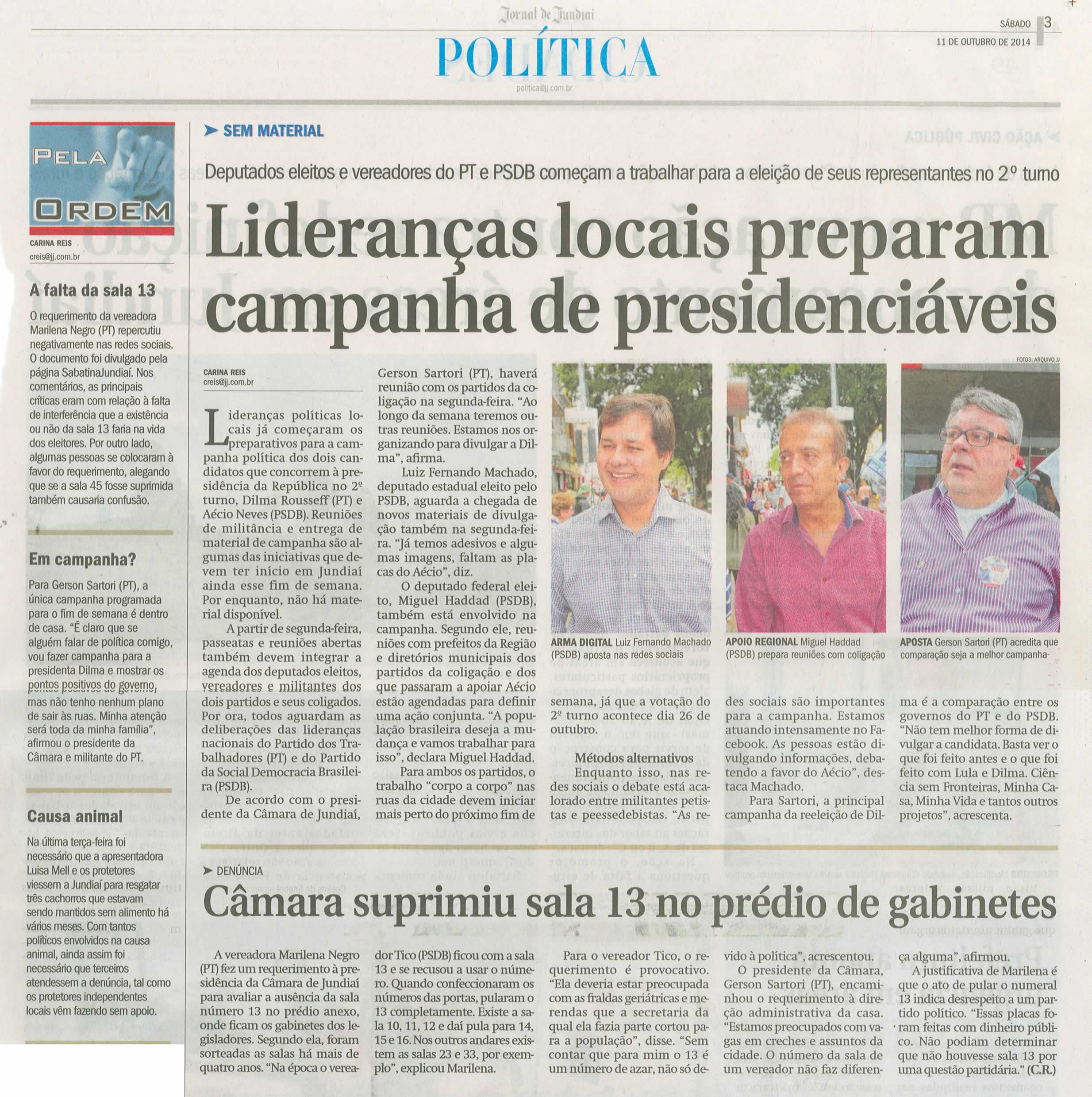 JJ - 11/10/14 - pg 3 - Política - Lideranças locais preparam campanha de presidenciáveis - Câmara suprimiu sala 13 no prédio de gabinetes - 