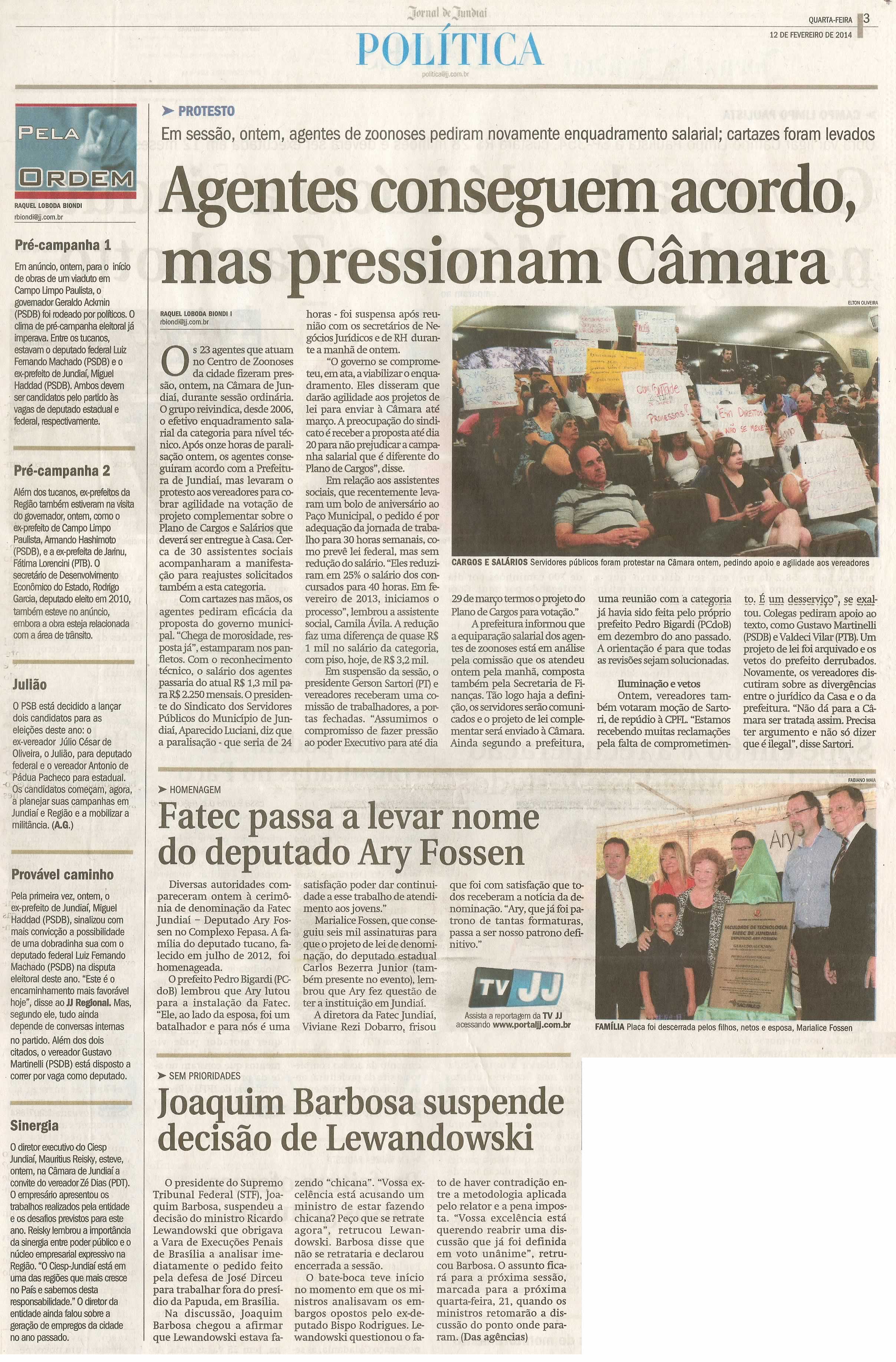 JJ - 12/02/14 - pg 3 - Política - Agentes conseguem acordo, mas pressionam Câmara -  Fatec passa a alevar nome do deputado Ary Fossen -