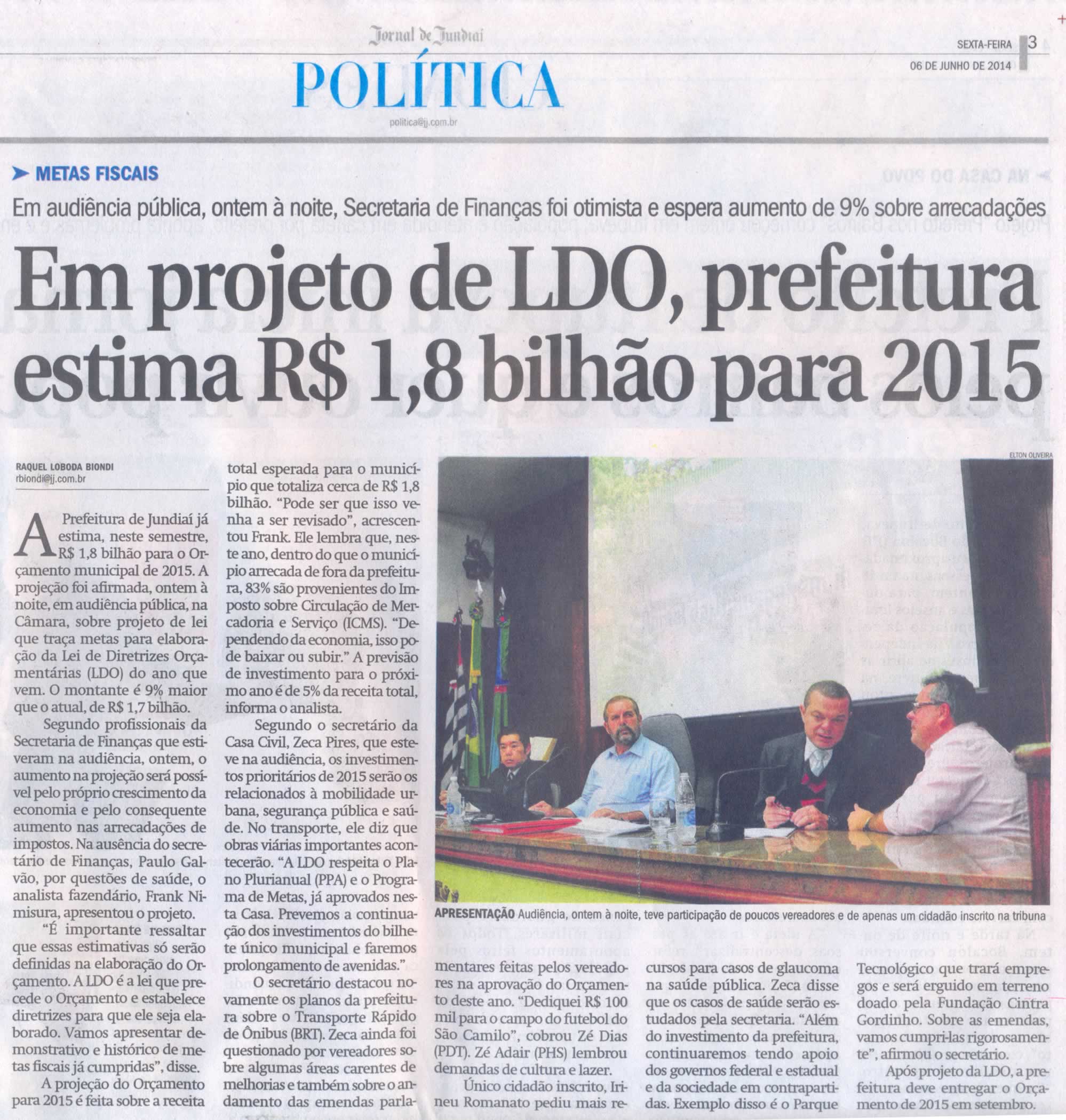 JJ – 06/06/2014 – pg 3 – Política – Em projeto de LDO, prefeitura estima R$1,8 bilhão para 2015.