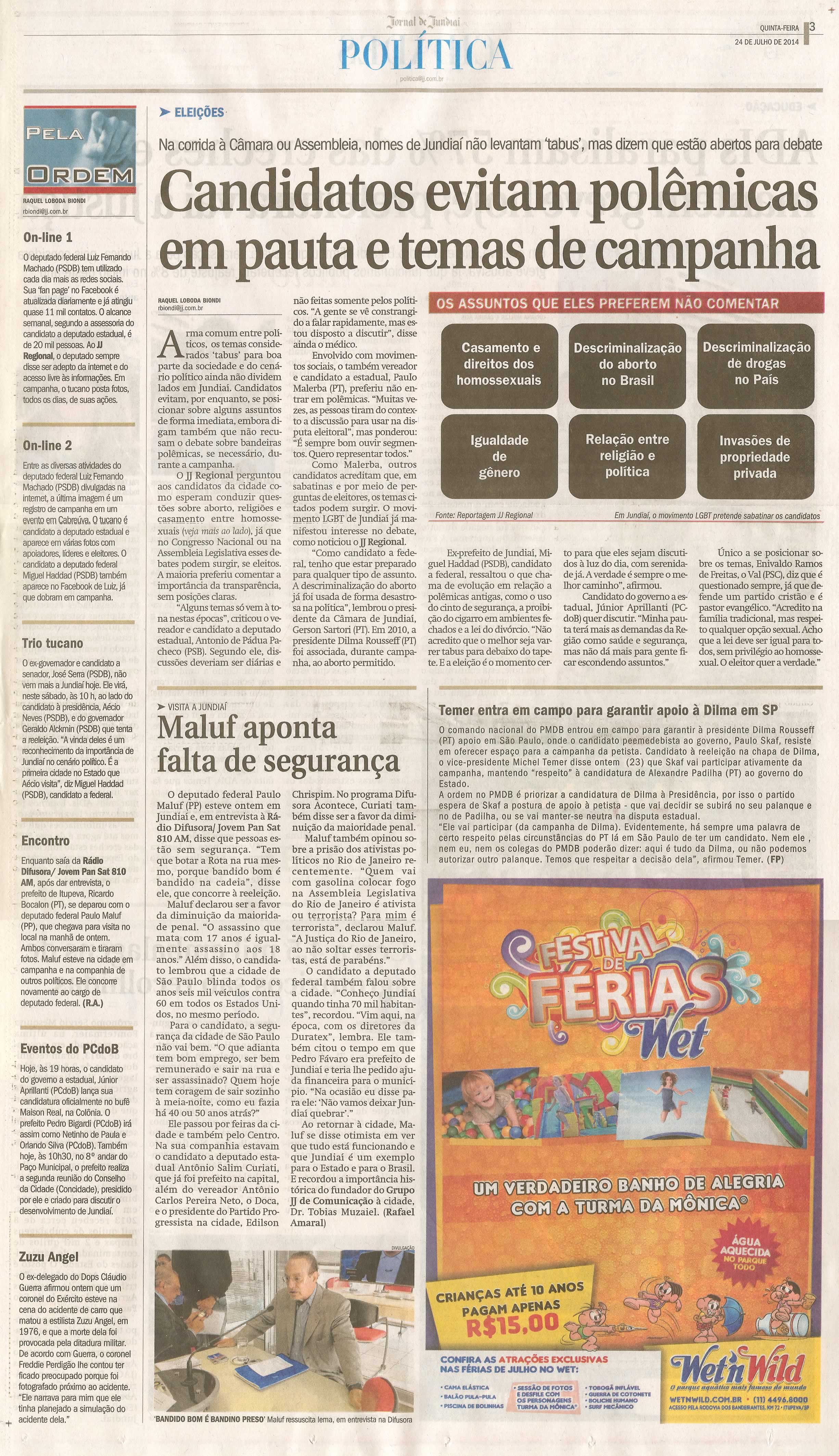 JJ - 24/07/14 - pg 3 - Política - Candidatos evitam polêmicas em pauta e temas de campanha - Maluf aponta falta de segurança - 