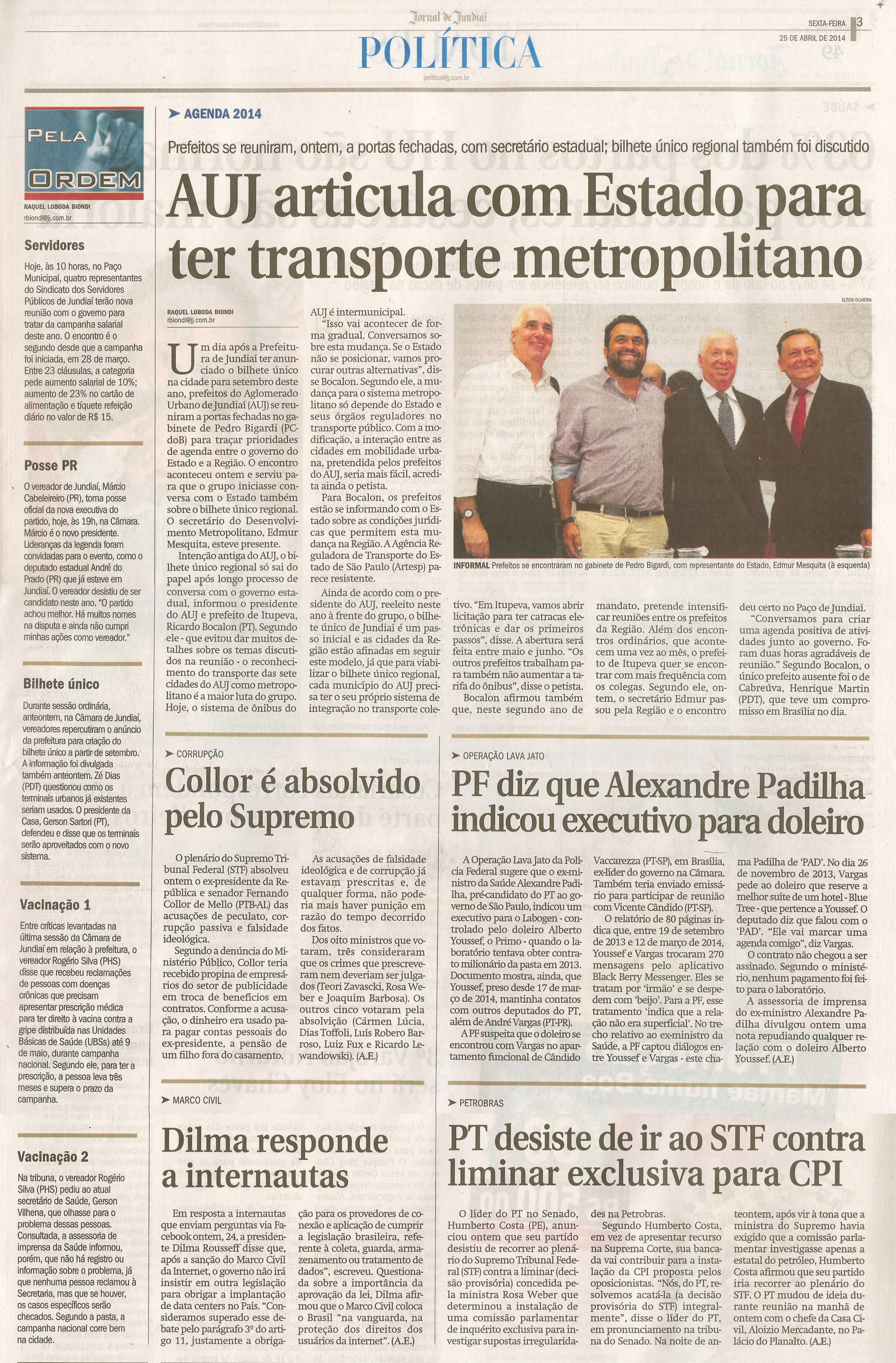 JJ - 25/04/14 - pagina 3 - Política - AUJ articula com Estado para ter transporte metropolitano -