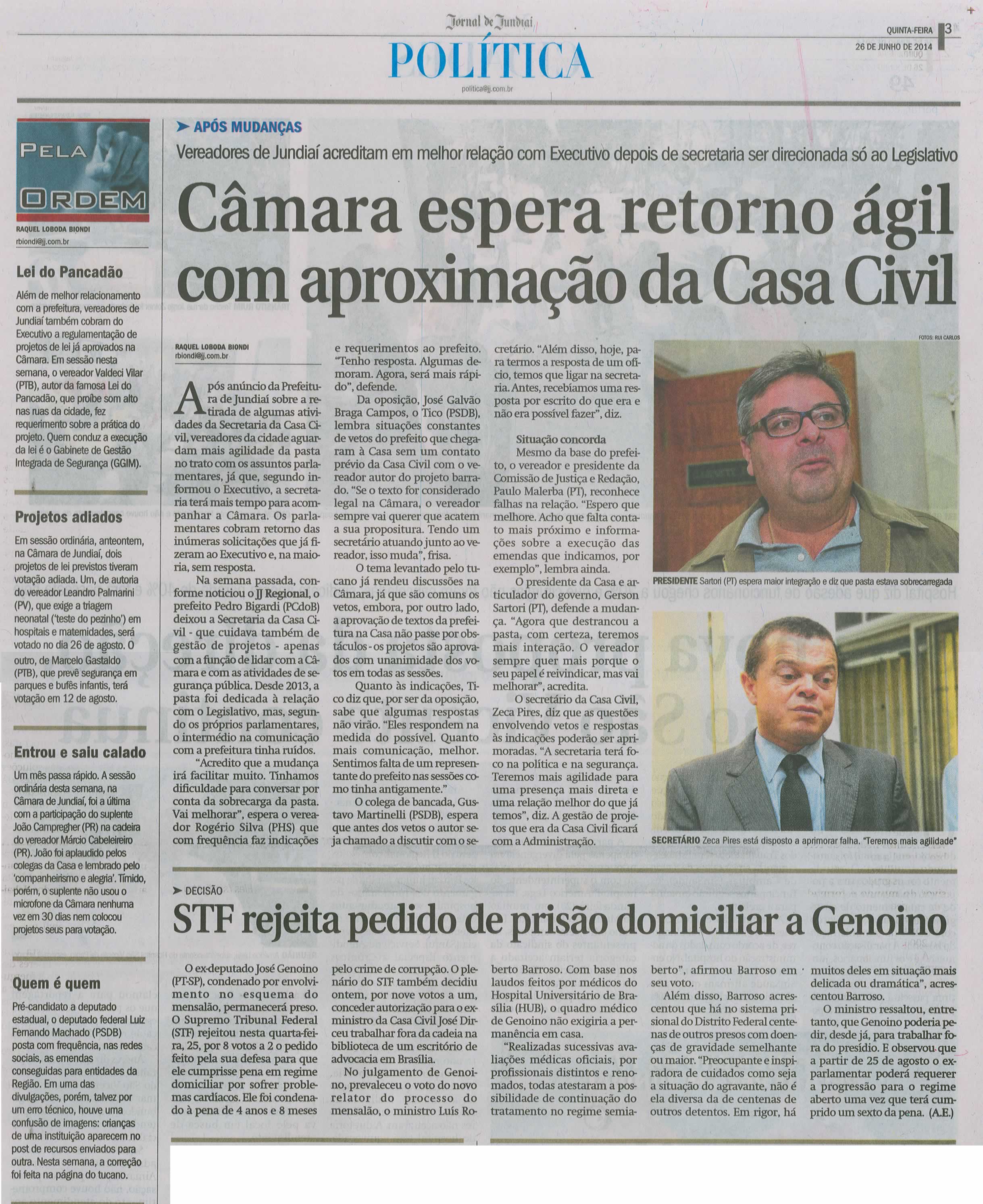 JJ - 26/06/14 - pg 3 - Política - Câmara espera retorno ágil com aproximação da casa civil -