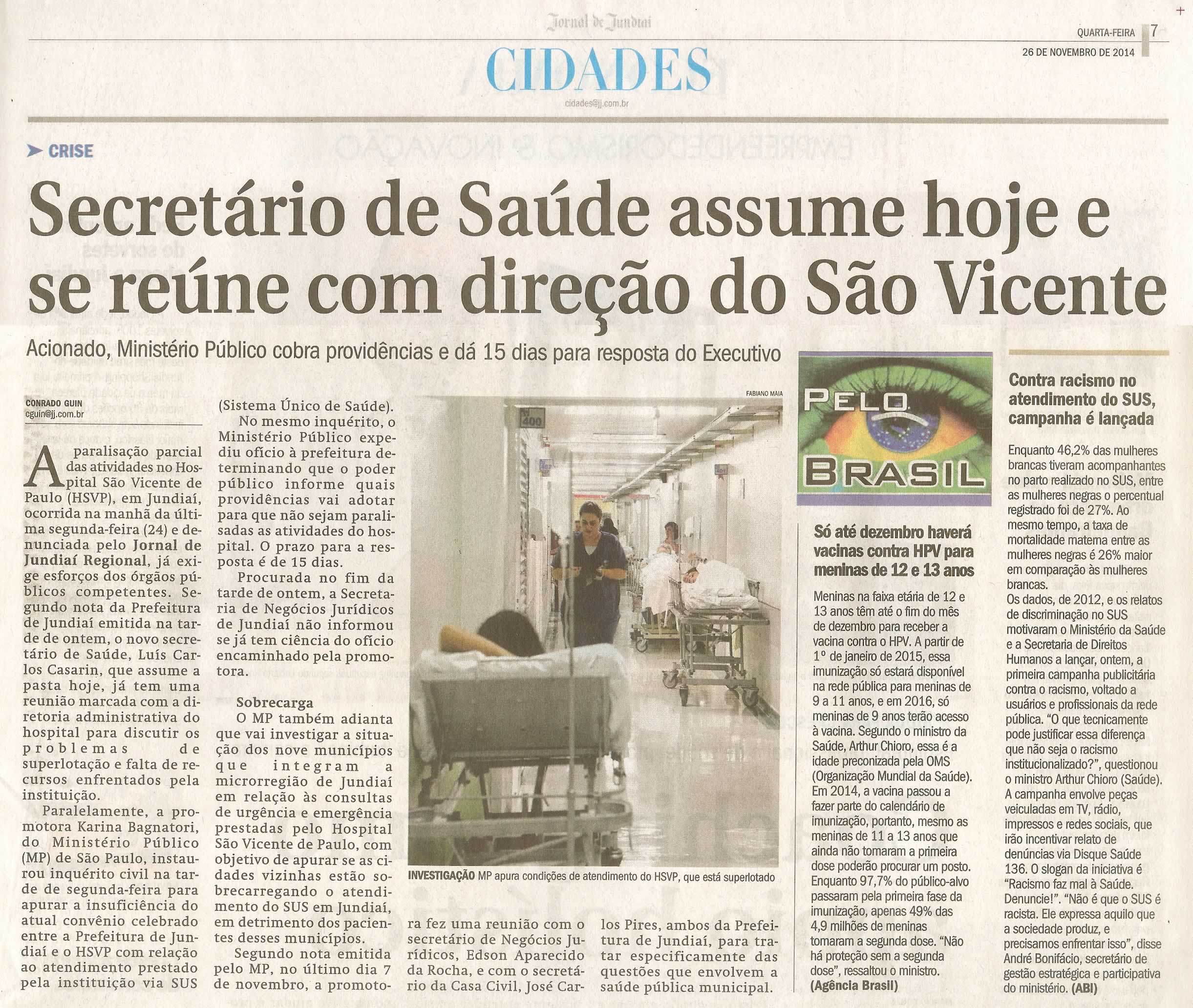 JJ - 26/11/14 - pg 7 - Cidades - Secretário de saúde assume hoje e se reúne com direção do São Vicente -