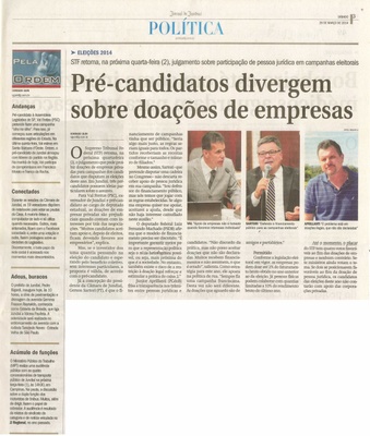 JJ - 29/03/14 - pg 3 - Política - Pré-candidatos divergem sobre doações de empresas -