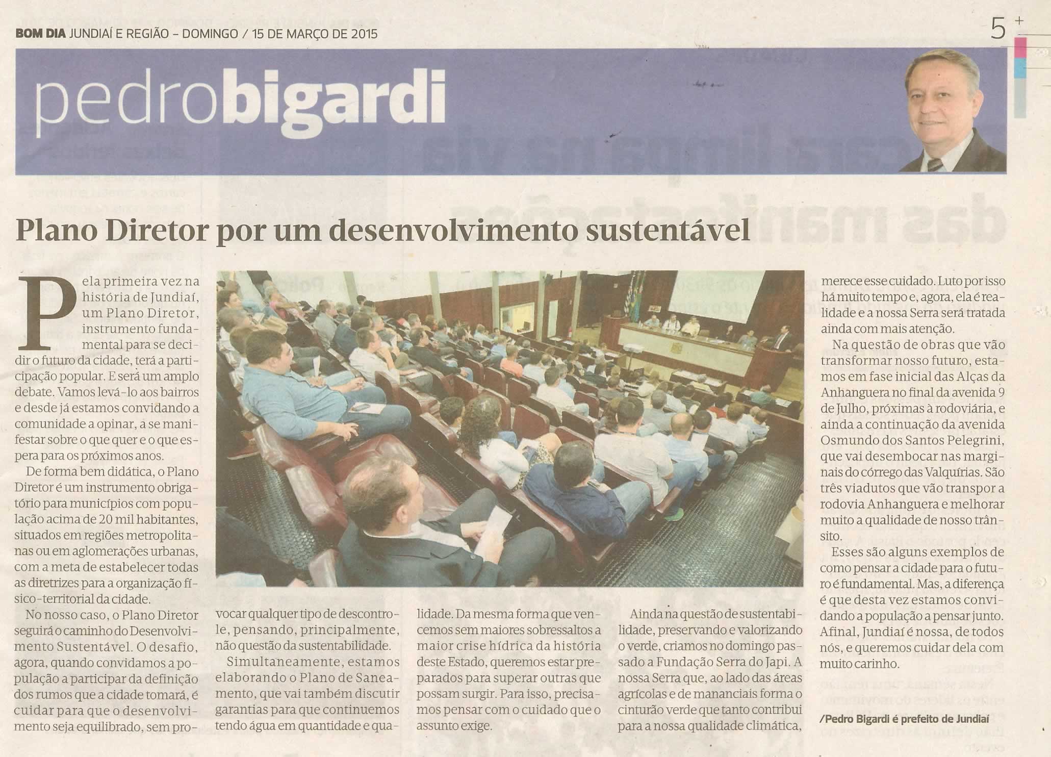 Bom Dia Jundiaí - 15/03/15 - pg 5 - Pedro Bigardi - Plano Diretor por um desenvolvimento sustentável -
