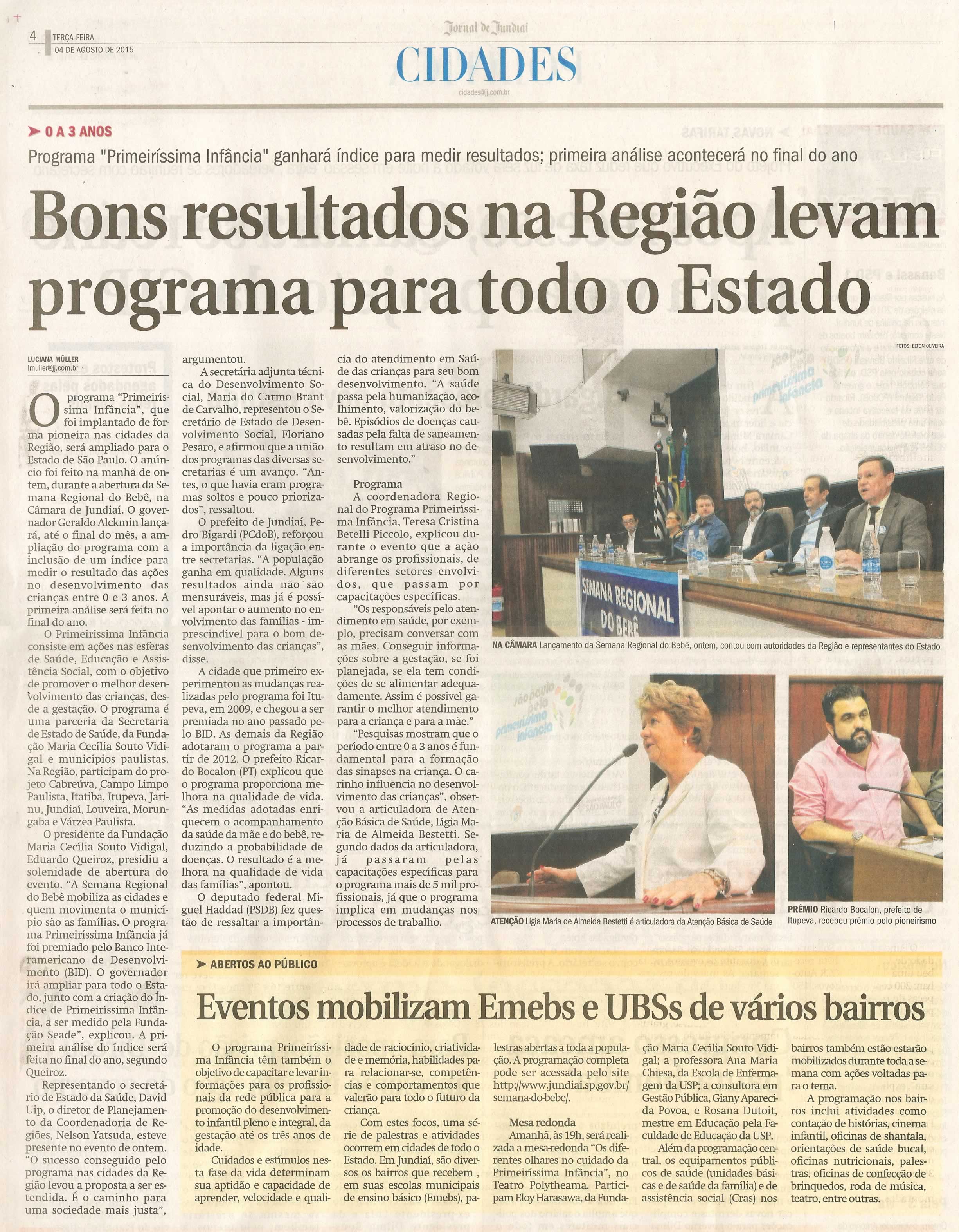 JJ - 04/08/15 - pg 4 - cidades - Bons resultados na região levam programa para todo o Estado - 