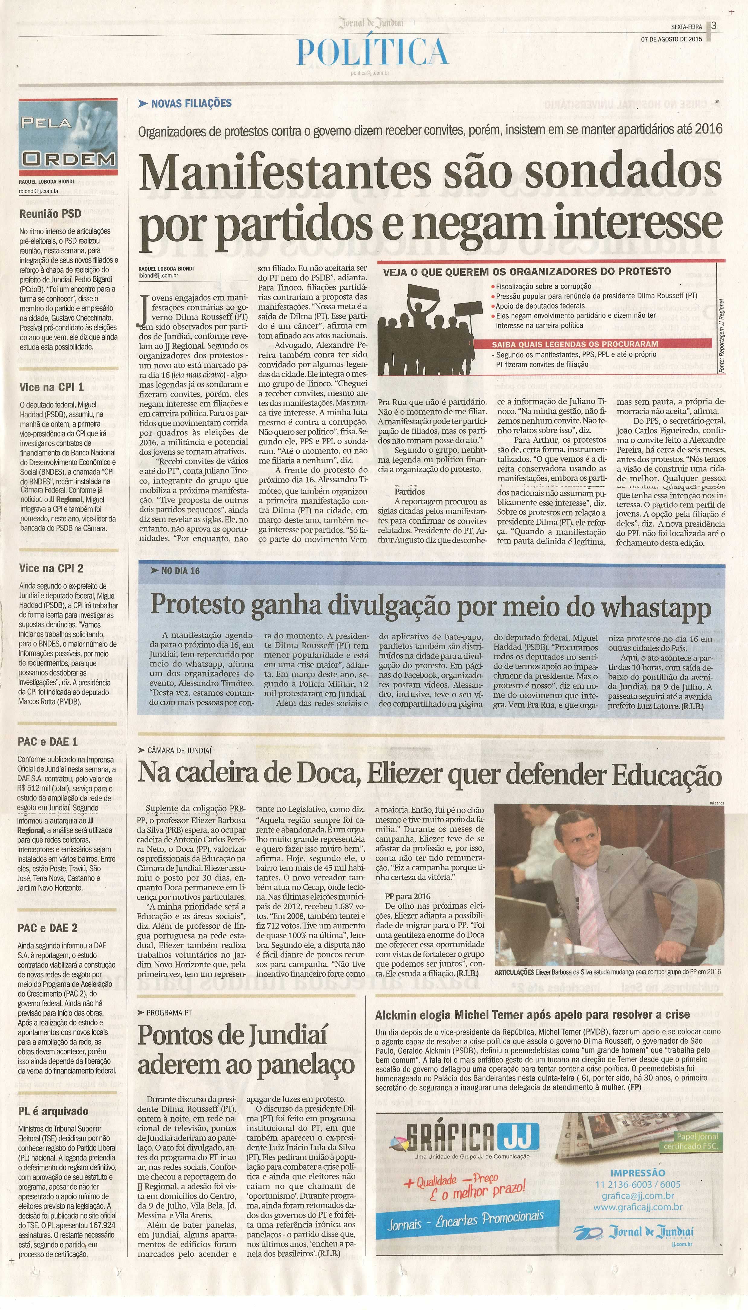 JJ - 07/08/15 - pg 3 - política - Manifestantes são sondados or tartidos e negam interesse - protesto ganha divulgação por meio do whatsapp - na cadeira de doca, eliezer quer defender a educação  -