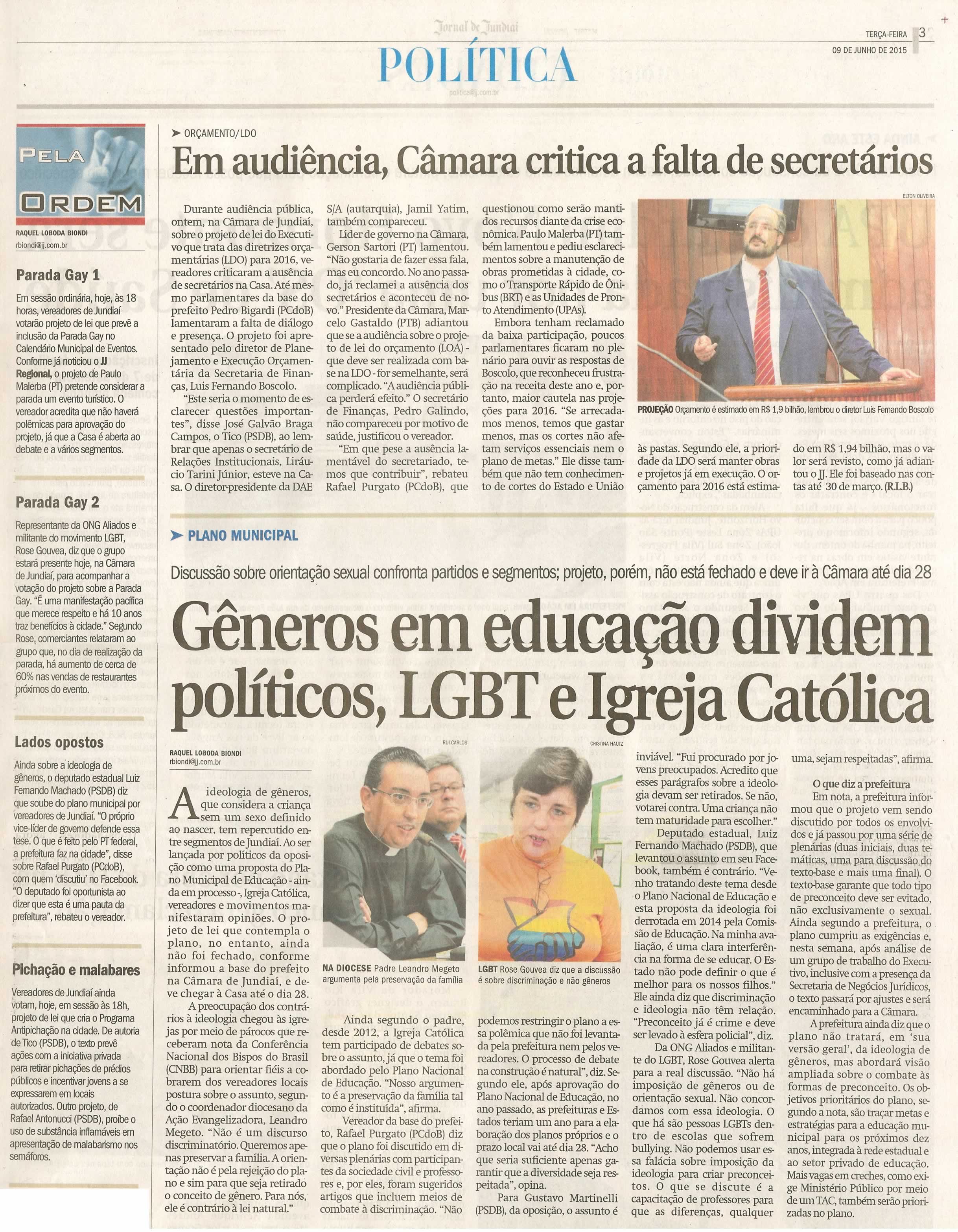 JJ - 09/06/15 - pg 3 - política - Em audiência, Câmara critica a falta de secretários - Gêneros em educação dividem políticos, LGBT e Igreja Católica -