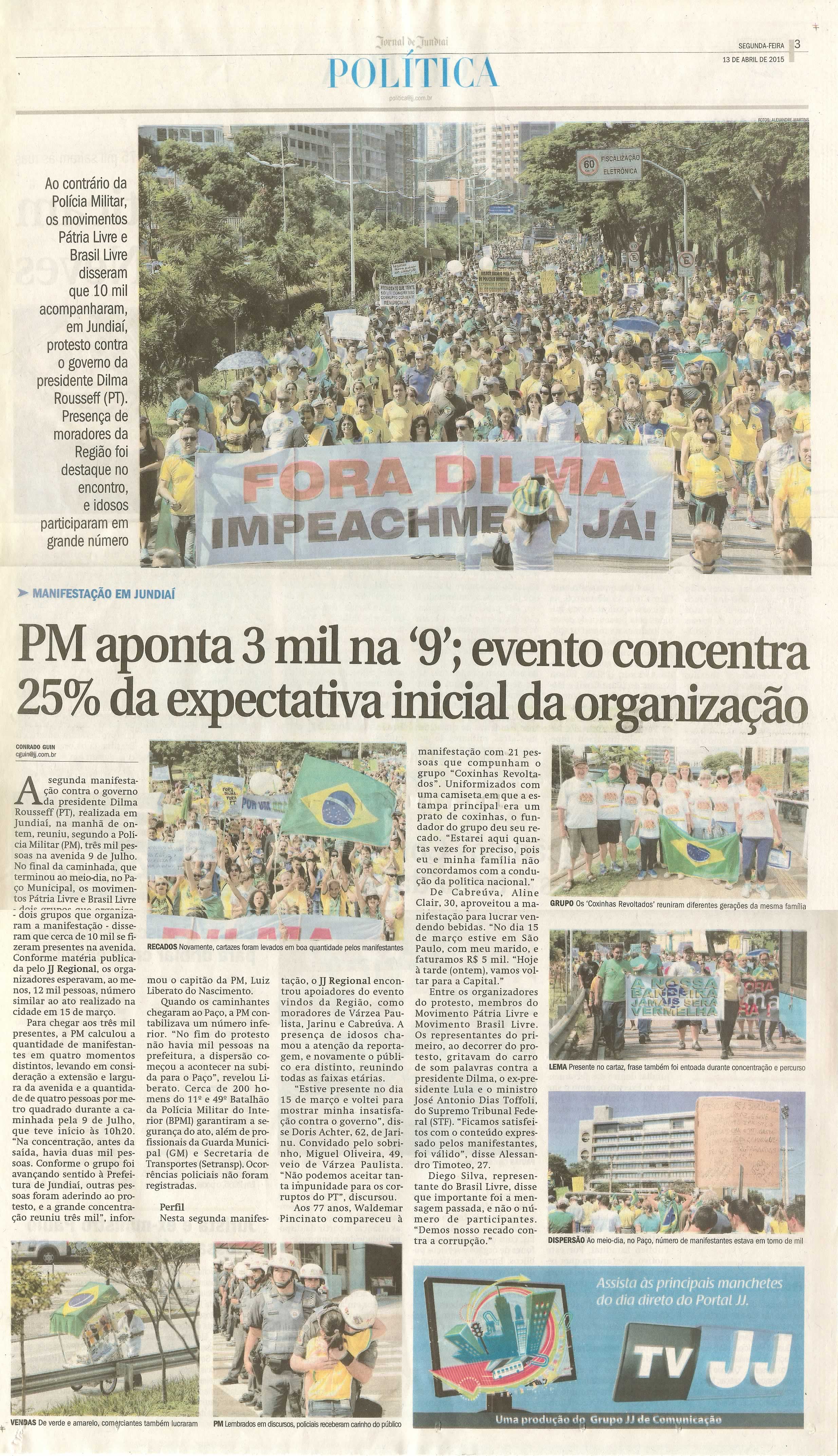 JJ - 13/04/15 - pg 3 - política - PM aponta 3 mil na 9; evento concentra 25% da expectativa inicial da organização - 