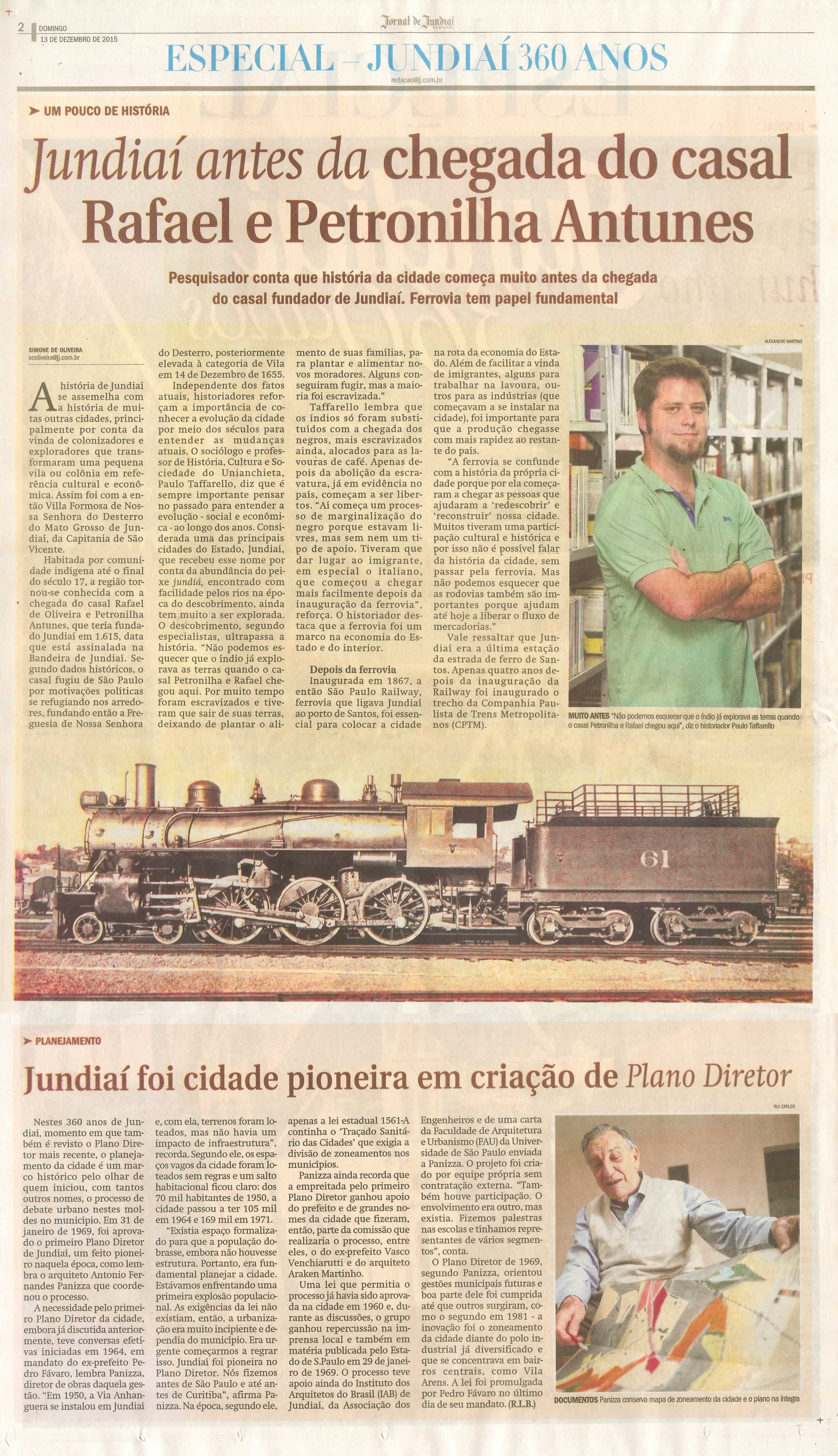  JJ - 13/12/15 - pg 2 - Especial Jundiaí 360 Anos - Jundiaí antes da chegada do casal Rafael e Petronilha Antunes - Jundiaí foi cidade pioneira em criação de Plano Diretor.