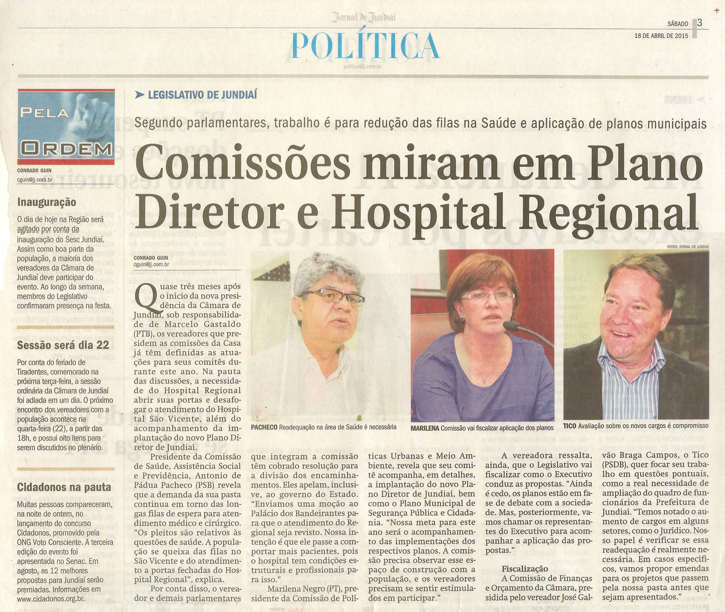 JJ - 18/04/15 - pg 3 - política - Comissões miram em plano diretor e hospital regional - 