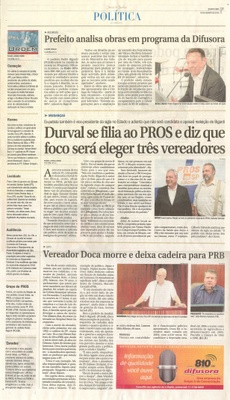 JJ - 19/08/15 - pg 3 - política - Prefeito analisa obras em programa da Difusora -  Durval se filia ao PROS e diz que foco será eleger três vereadores - Vereador Doca morre e deixa cadeira para PRB - 