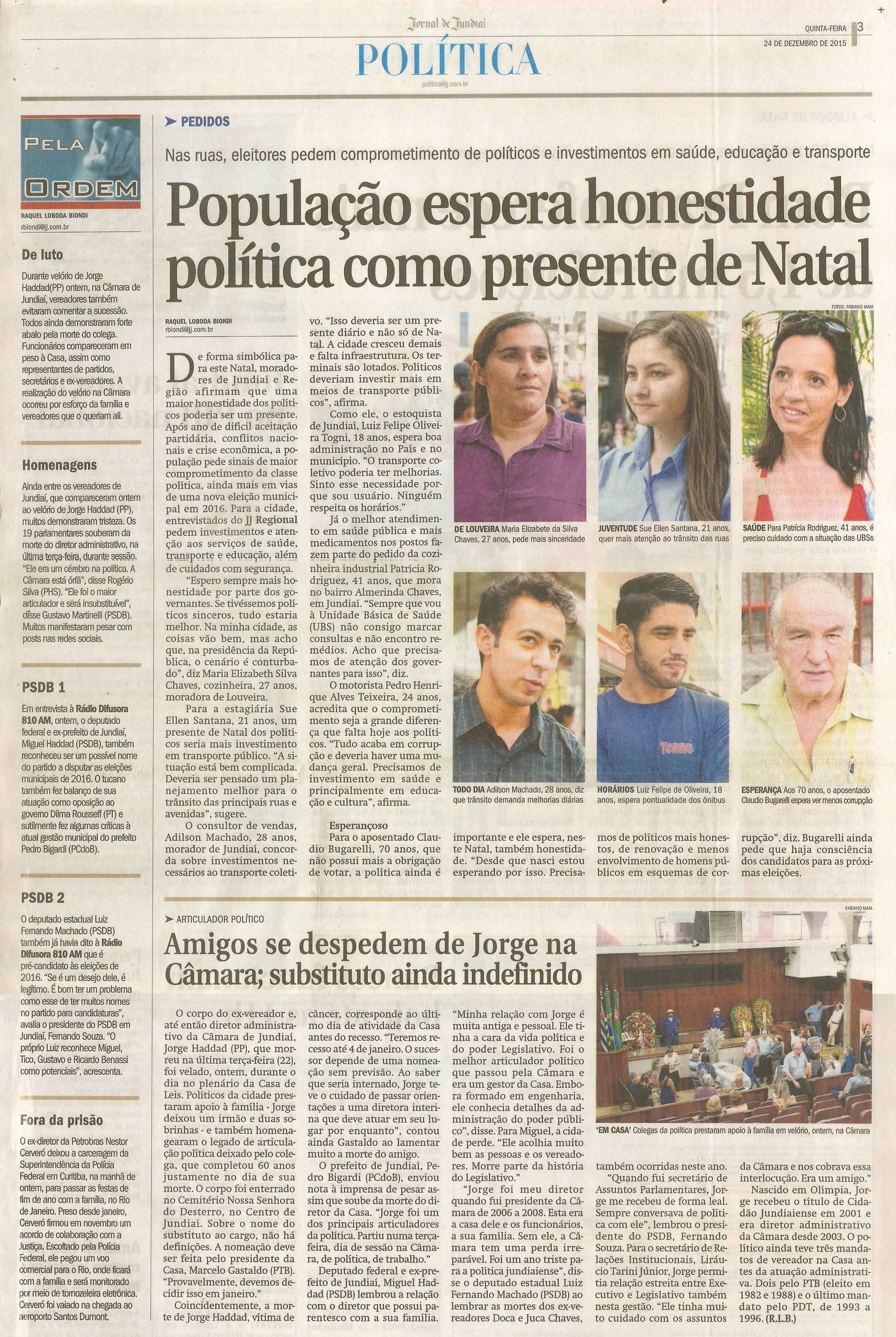  JJ - 24/12/15 - pg 3 - Política - População espera honestidade política como presente de Natal - Amigos se despedem de Jorge na Câmara; substituto ainda indefinido - Pela Ordem.