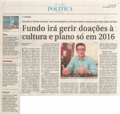  JJ - 29/12/15 - pg 3 - Política -Fundo irá gerir doações à cultura e plano só em 2016 - Pela Ordem.