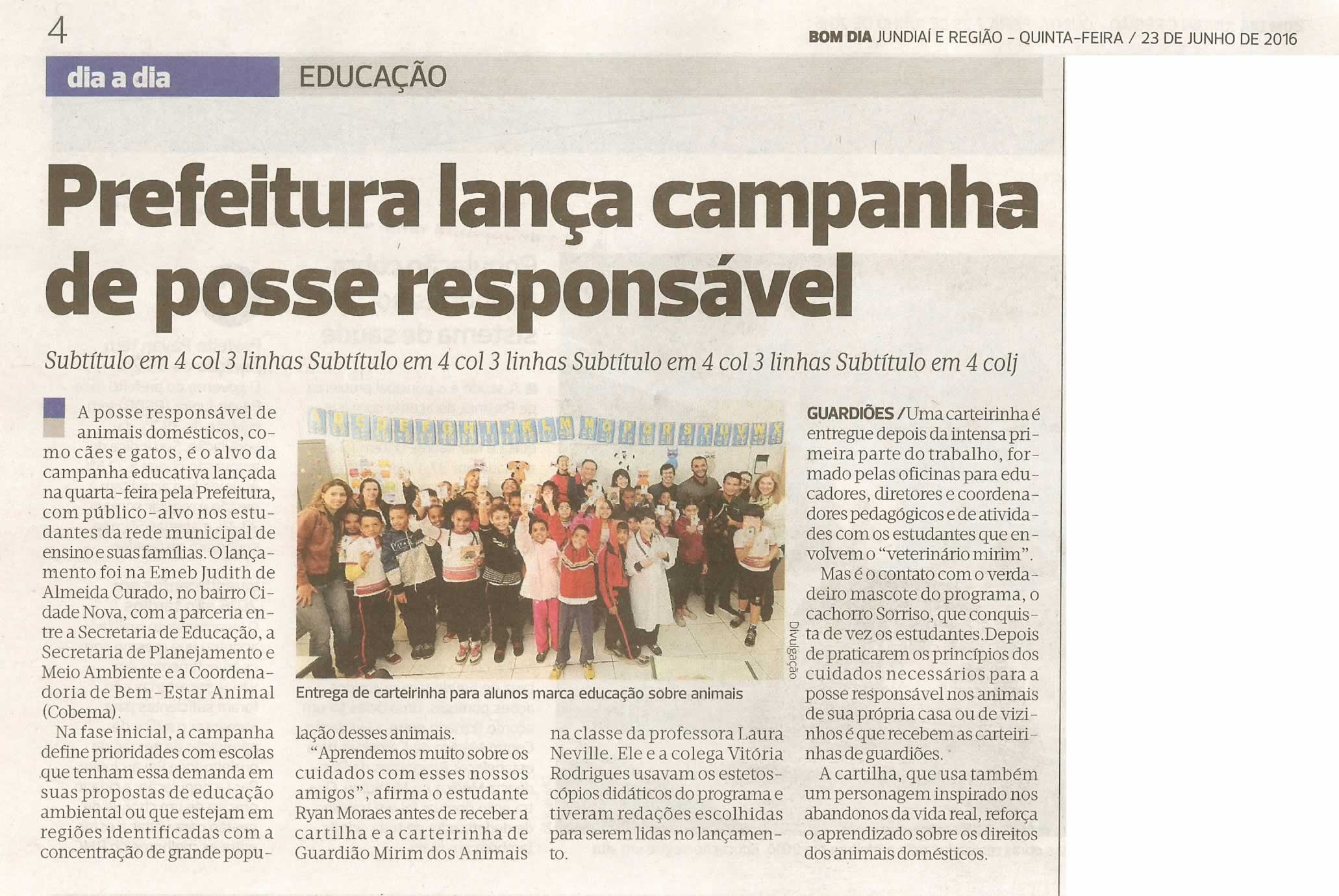 Bom Dia Jundiaí - 23/06/16 - pg 4 - Prefeitura lança campanha de posse responsável -