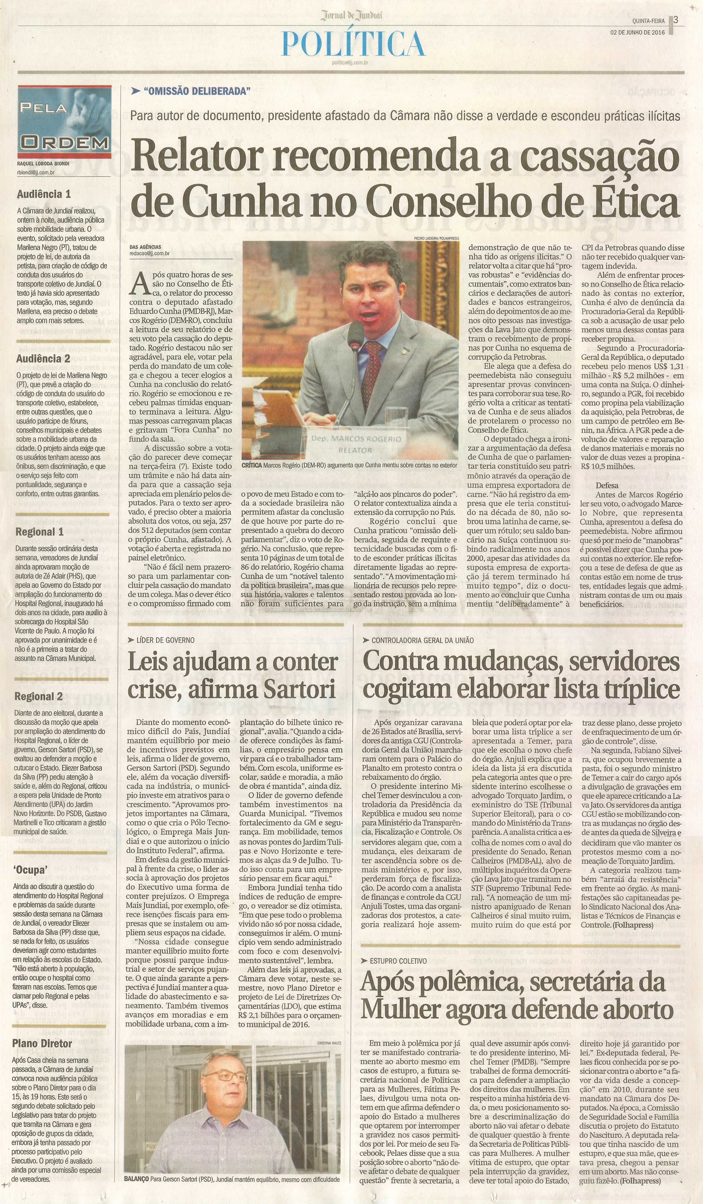 JJ - 02/06/16 - pg 3 - política - Relator recomenda a cassação de Cunha no Conselho de Ética - Leis ajudam a conter crise, afirma Sartori -