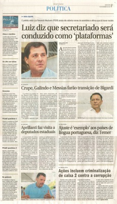 JJ - 02/11/16 - pg 3 - política - Luiz diz que secretariado será conduzido como 'plataformas' - Crupe, Galindo e Messias farão transição de Bigardi -