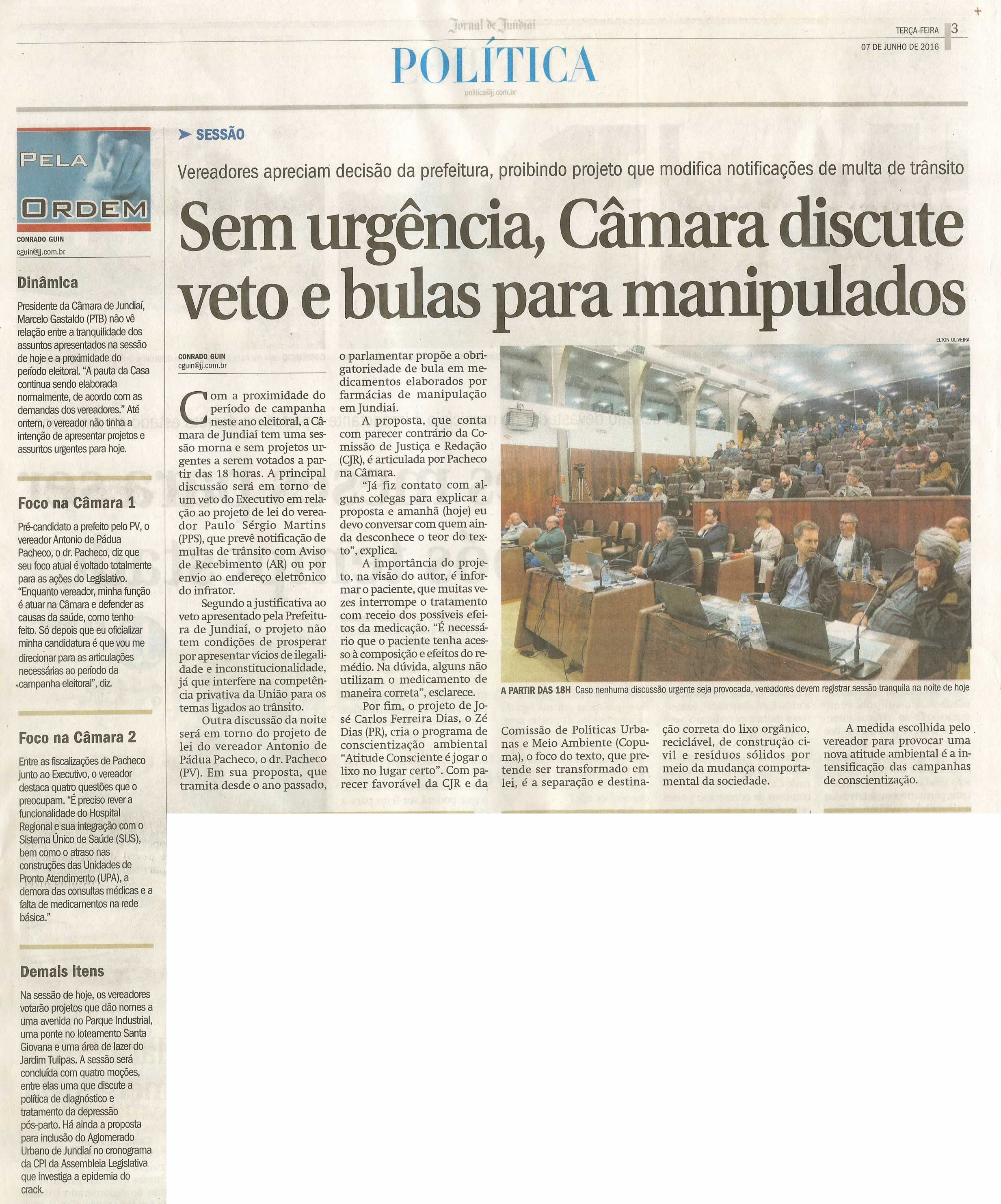 JJ - 07/06/16 - pg 3 - política - Sem urgência, Câmara discute veto e bulas para manipulados -