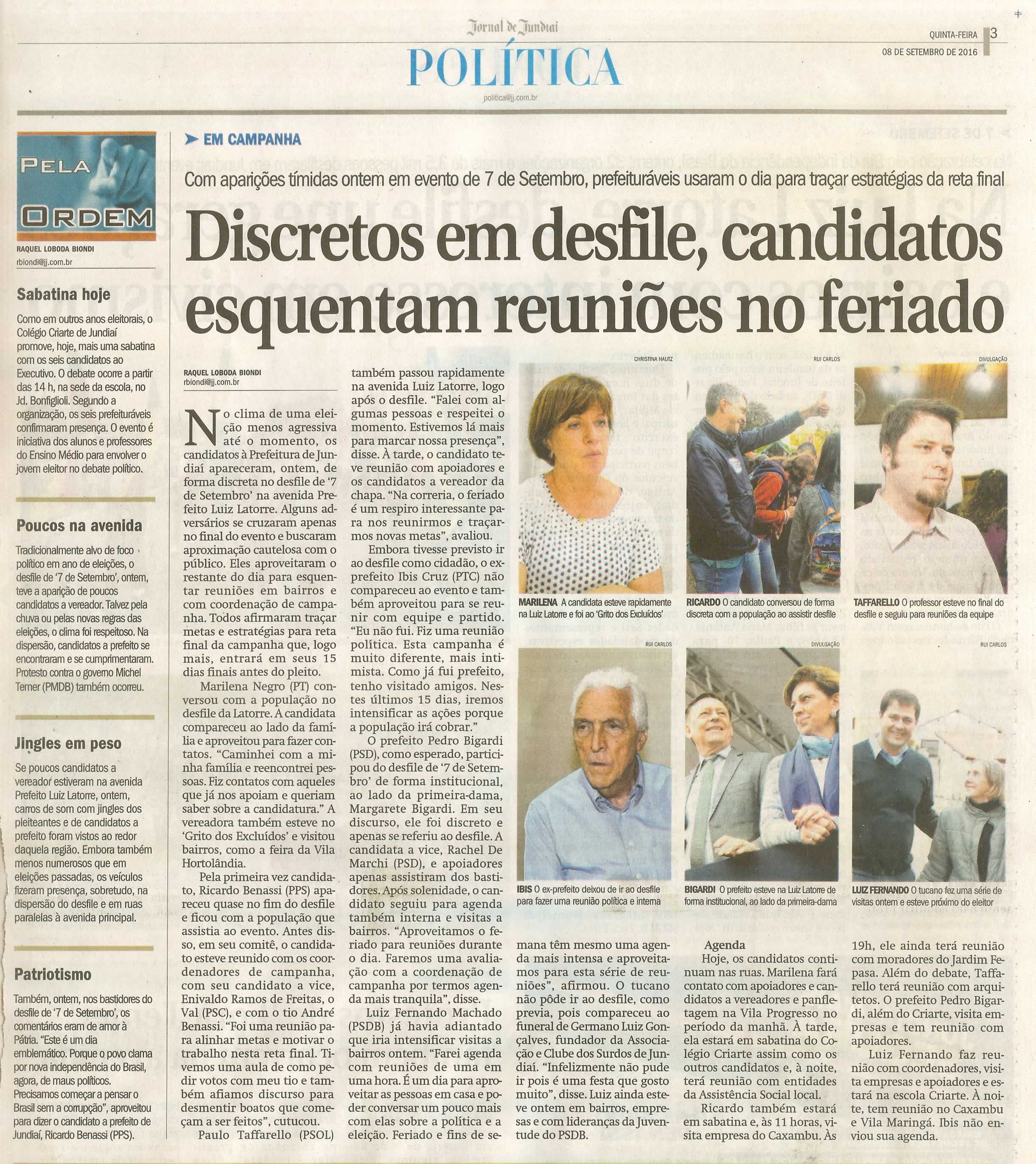 JJ - 08/09/16 - pg 3 - política - Discretos em desfile, candidatos esquentam reuniões no feriado -