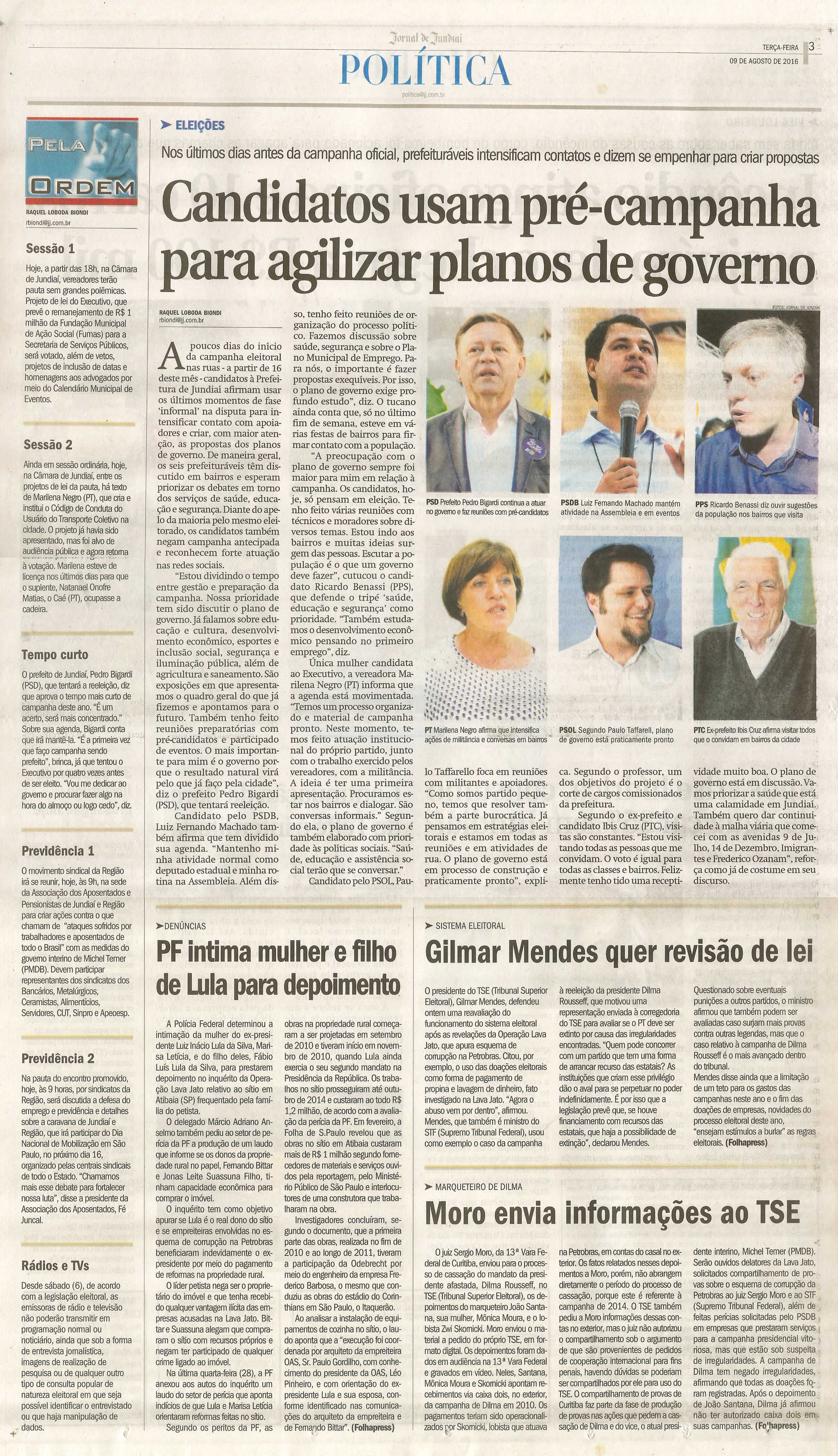 JJ - 09/08/16 - pg 3 - política - Candidatos usam pré-campanha para agilizar planos de governo -