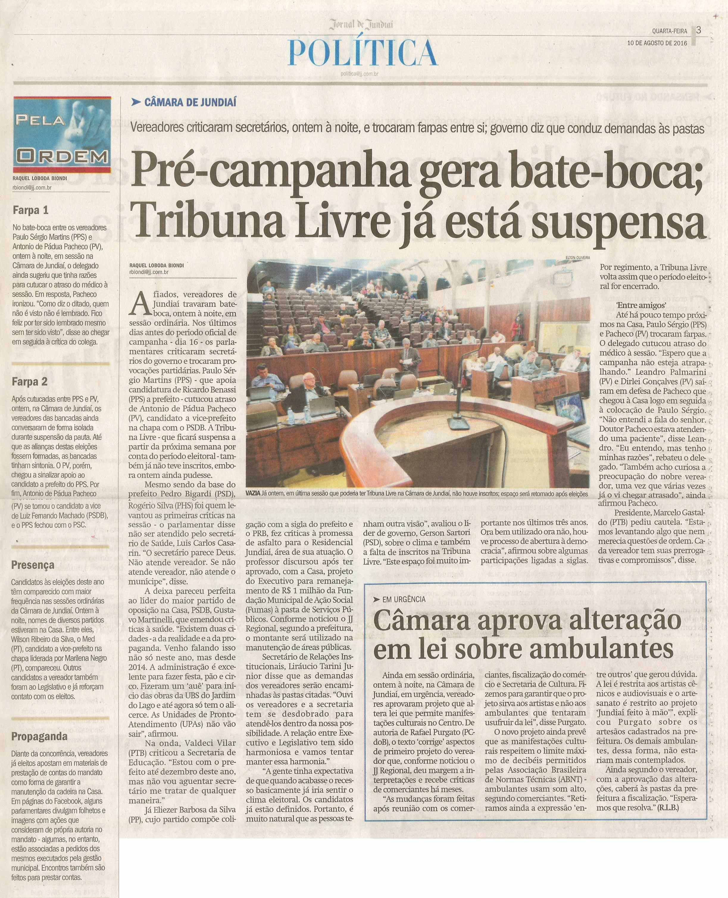 JJ - 10/08/26 - pg 3 - política - Pré-campanha gera bate-boca; Tribuna livre já está suspensa - Câmara aprova alteração em lei sobre ambulantes -
