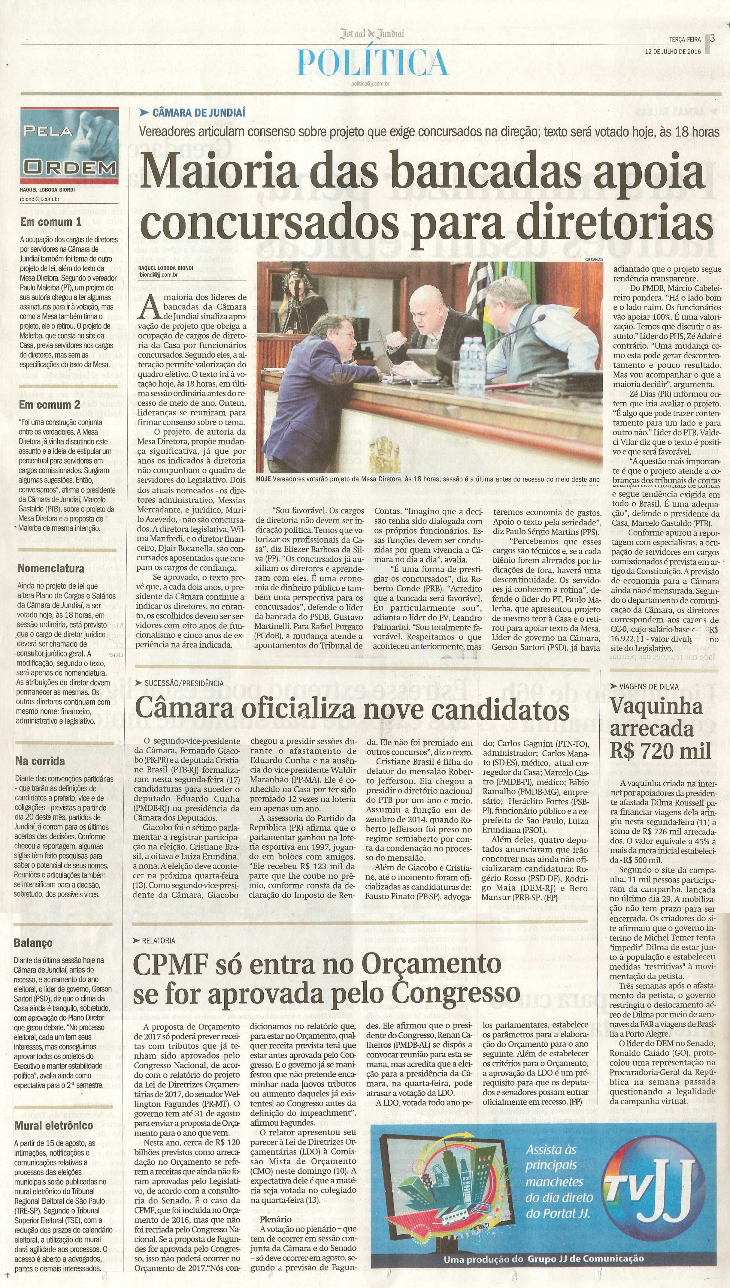 JJ - 12/07/16 - pg 3 - política - Maioria das bancadas apoia concursados para diretorias -
