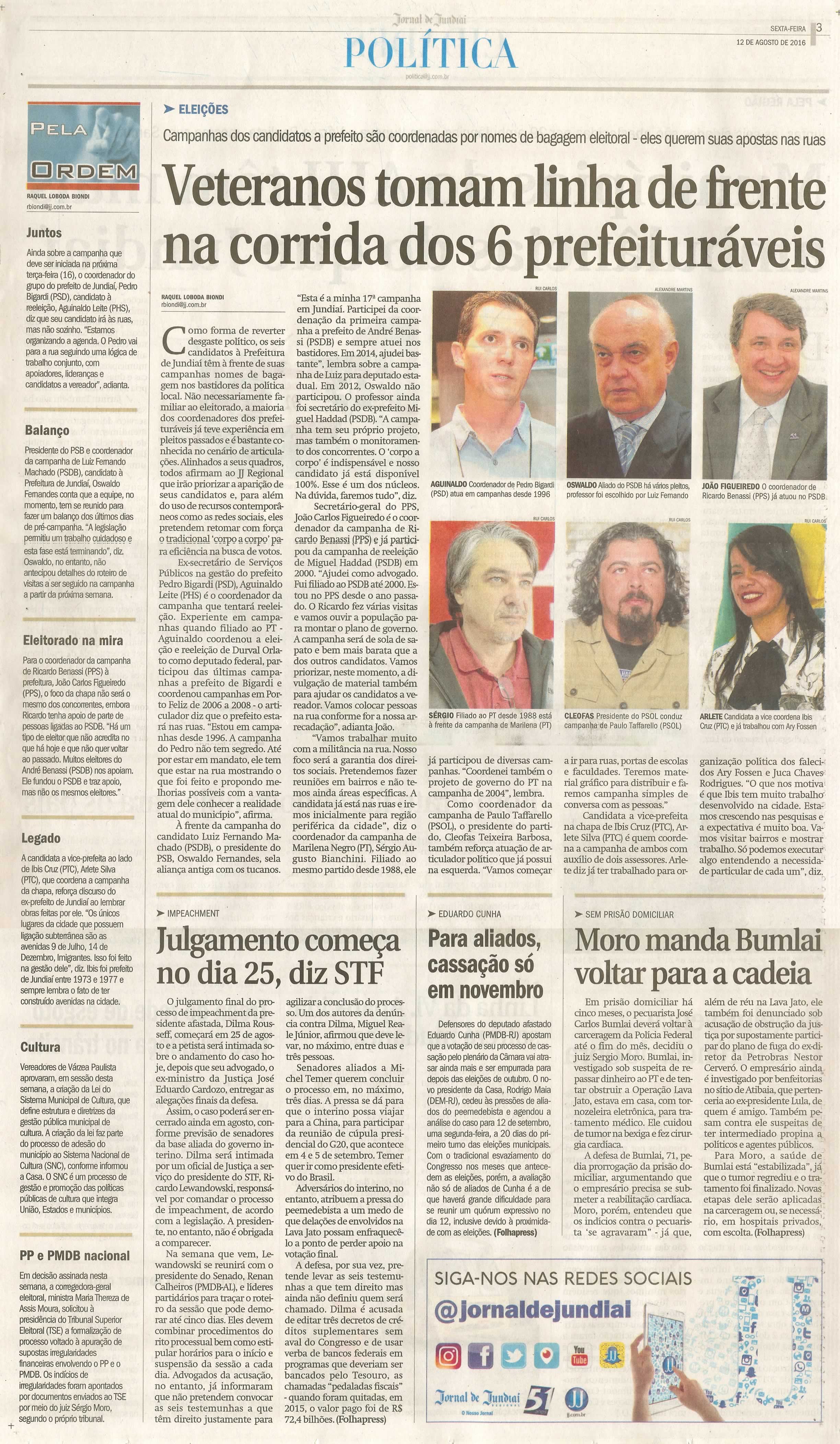 JJ - 12/08/16 - pg 3 - política - Veteranos tomam linha de frente na corrida dos 6 prefeituráveis -
