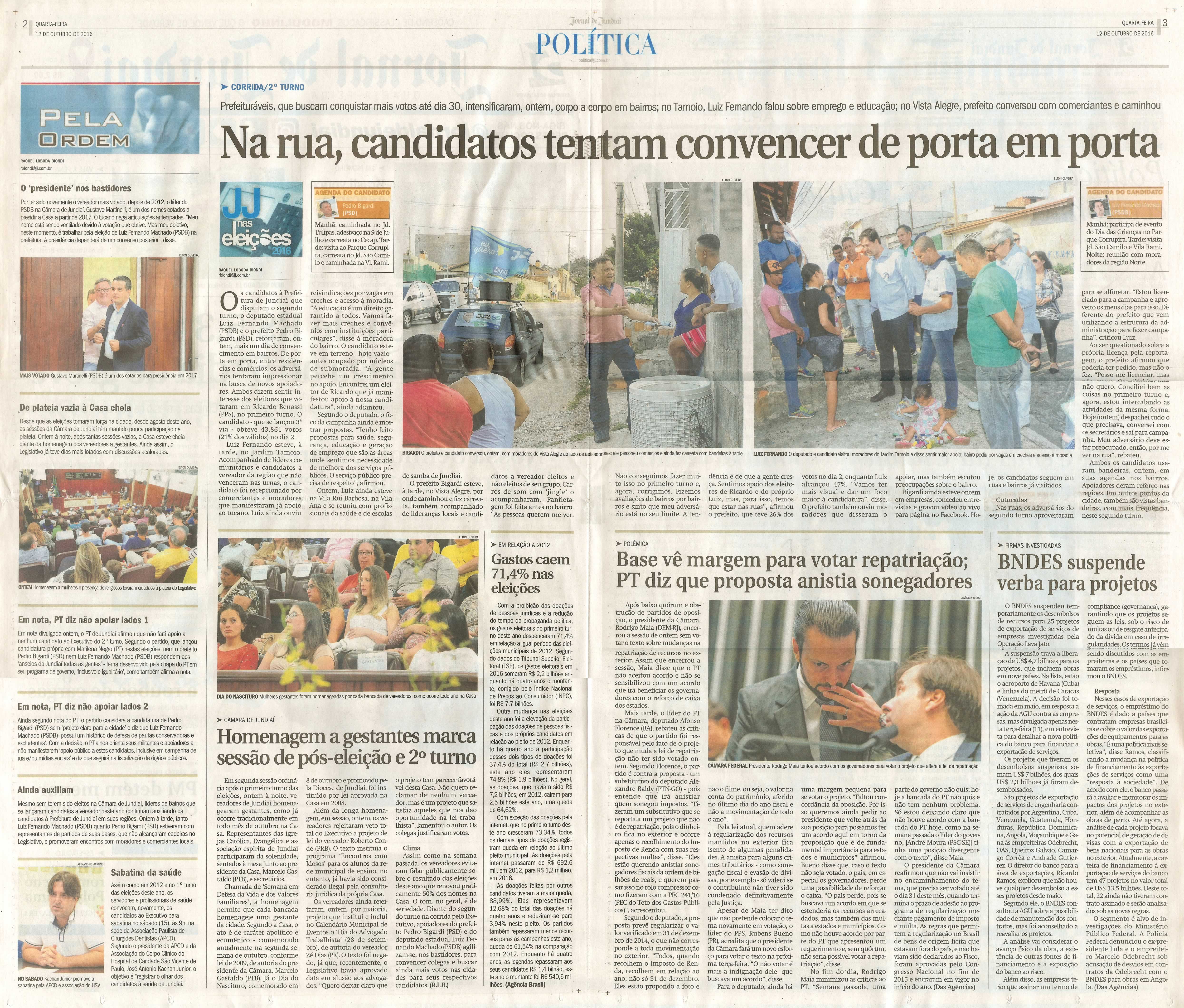 JJ - 12/10/16 - pgs 2 e 3 - política - Na rua, candidatos tentam convencer de porta em porta - Homenagem a gestantes marca sessão de pós-eleição e 2º turno - 
