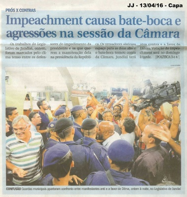 JJ - 13/04/16 - Capa - Impeachment causa bate-boca e agressões na sesão da Câmara  - 