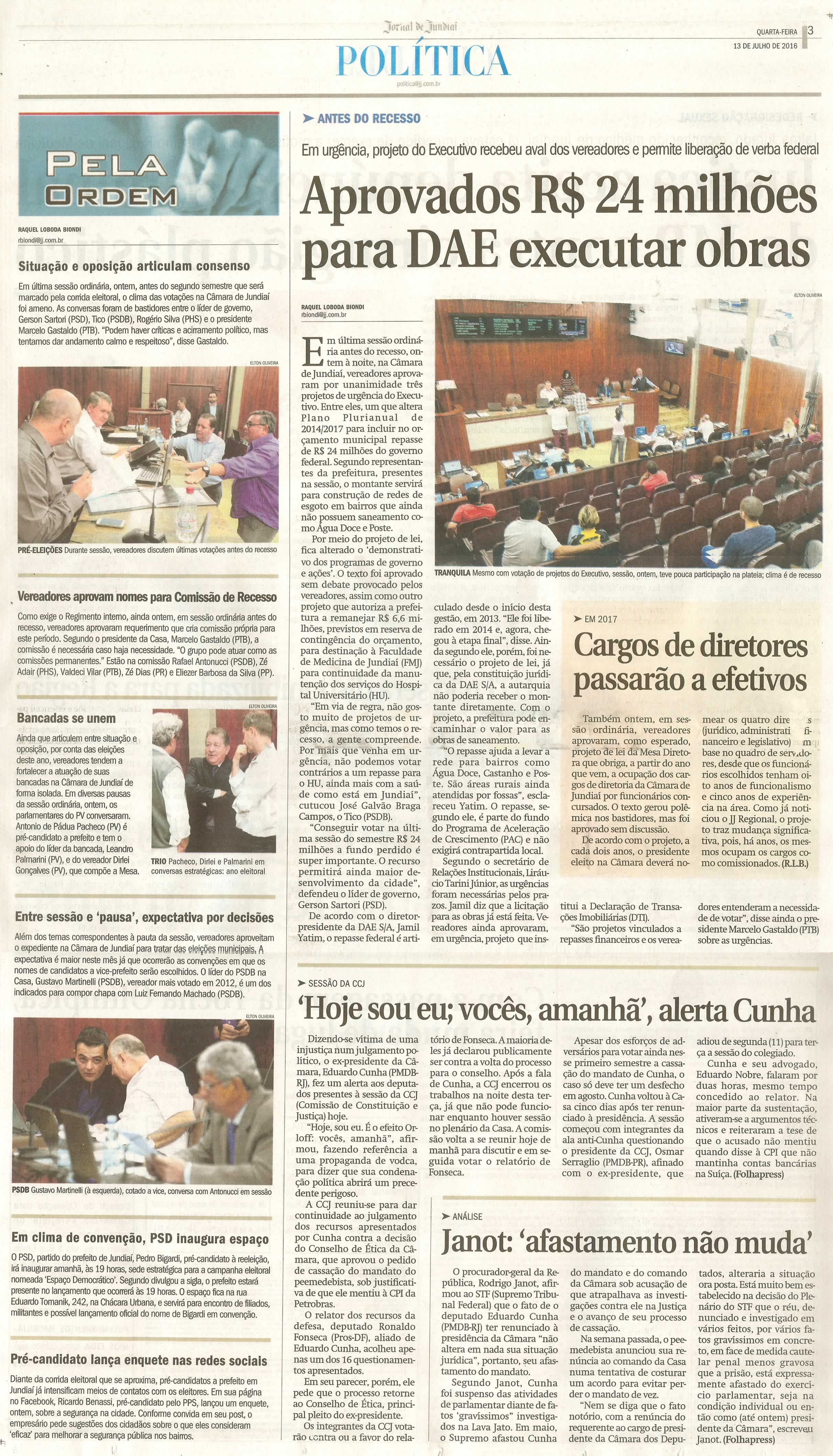 JJ - 13/07/16 - pg 3 - política - Aprovados R$ 24 milhões para DAE executar obras - Cargos de diretores passarão a efetivos - pela ordem -