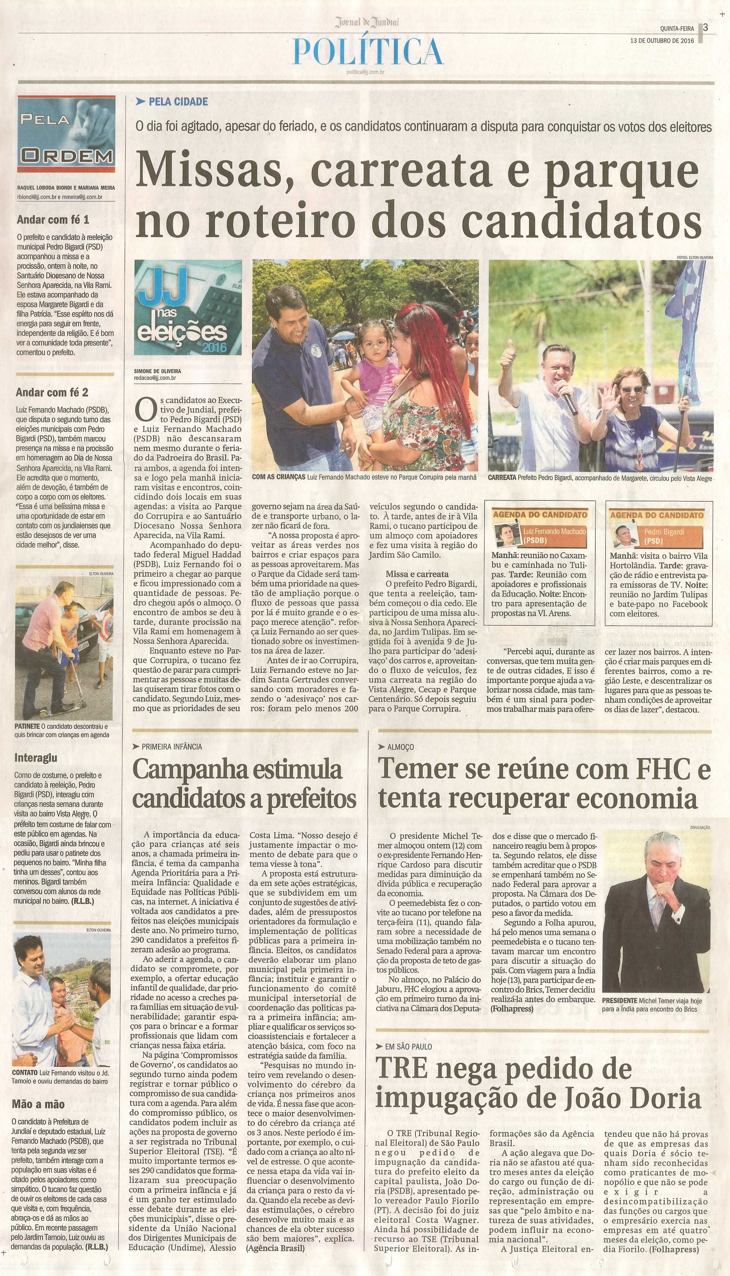 JJ - 13/10/16 - pg 3 - política - Missas, carreata e parque no roteiro dos candidatos -